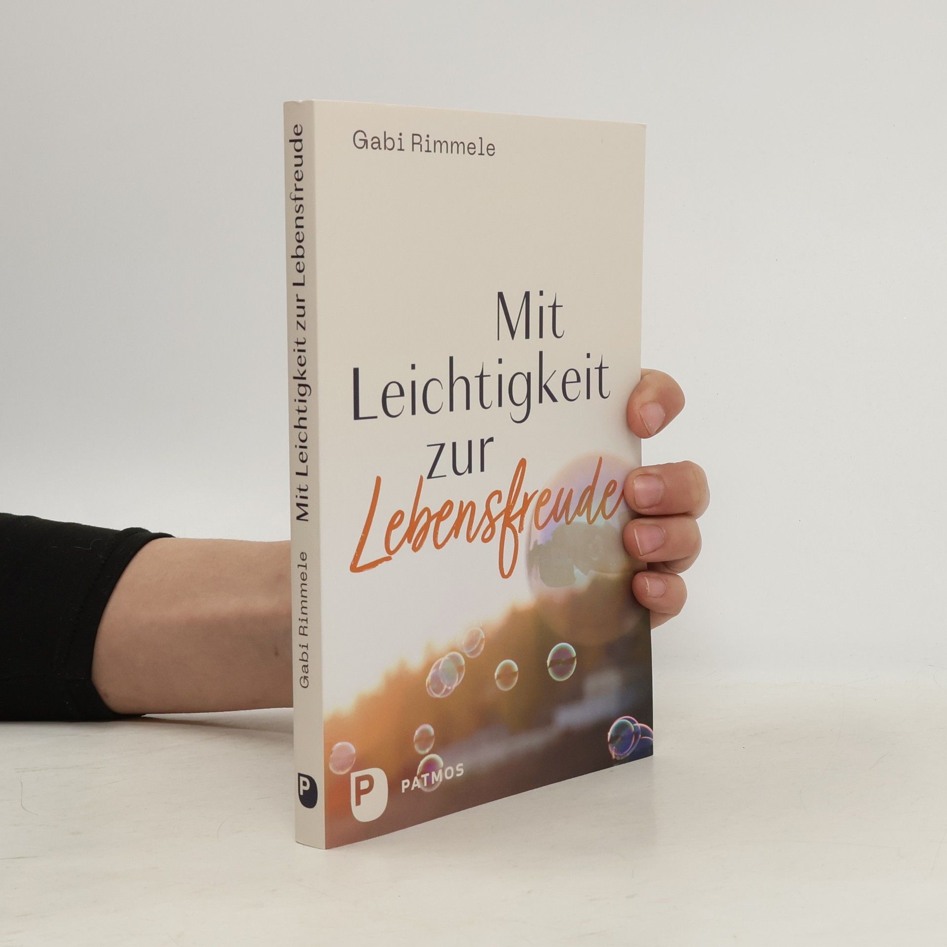 Gabi Rimmele Mit Leichtigkeit zur Lebensfreude