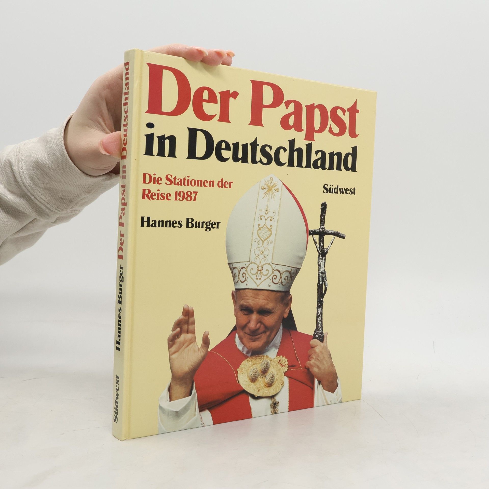 Der Papst in Deutschland. Die Stationen seiner Reise 1987 zur Seligsprechung von Edith Stein in Köln und Pater Rupert Mayer in München.