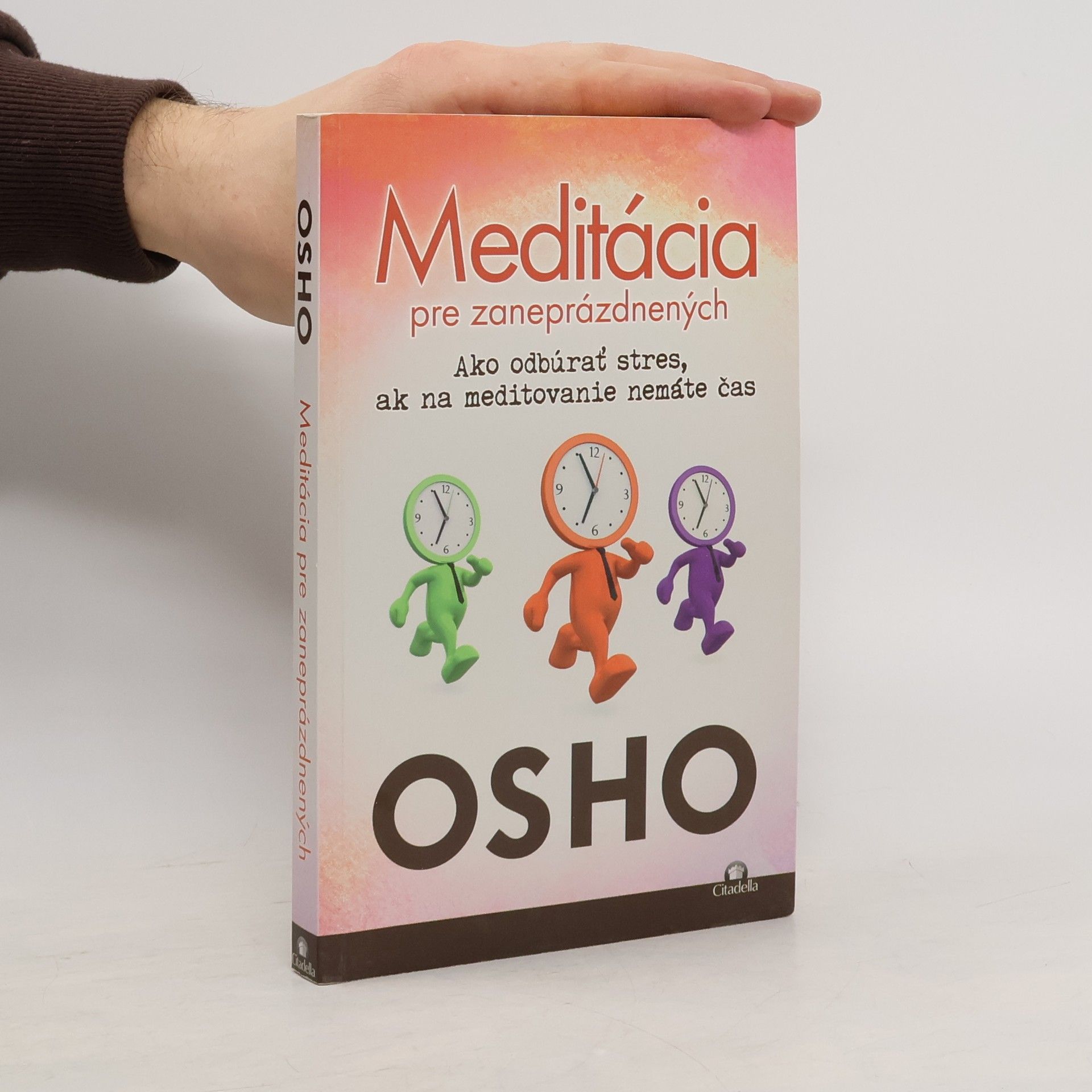 Ošó Meditácia pre zaneprázdnených