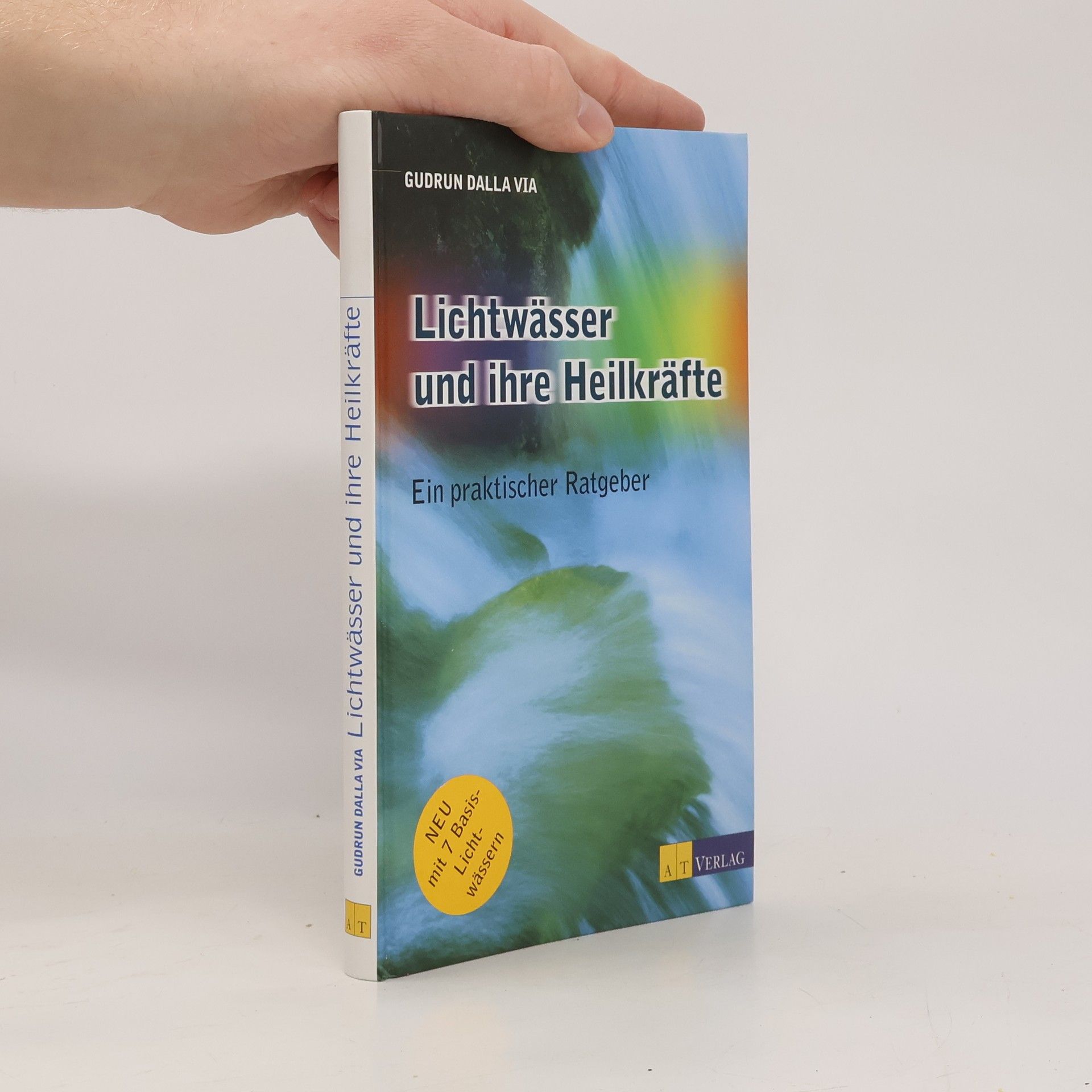 Gudrun Dalla Via Lichtwässer und ihre Heilkräfte