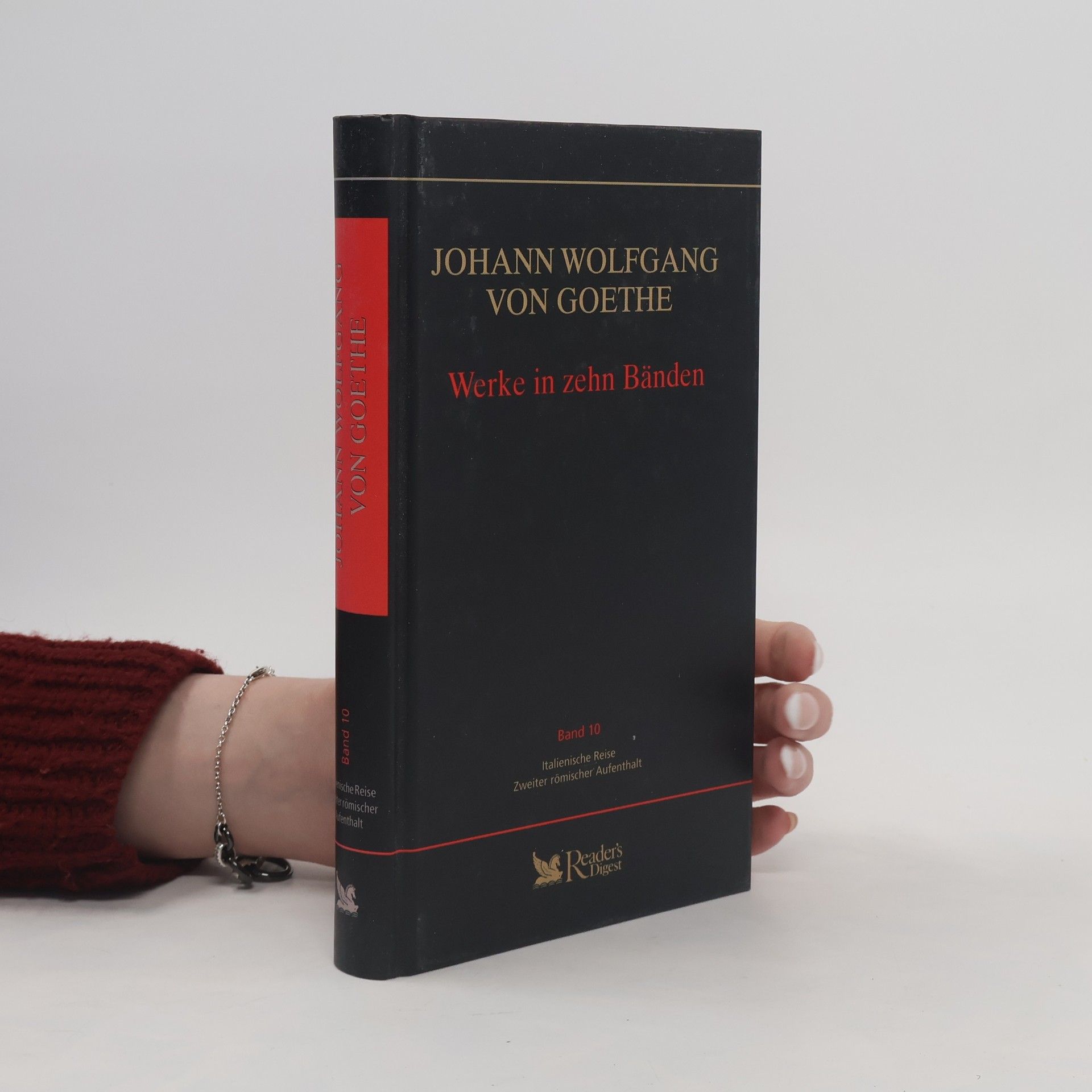 Johann Wolfgang von Goethe Johann Wolfgang von Goethe. Werke in 10 Bänden