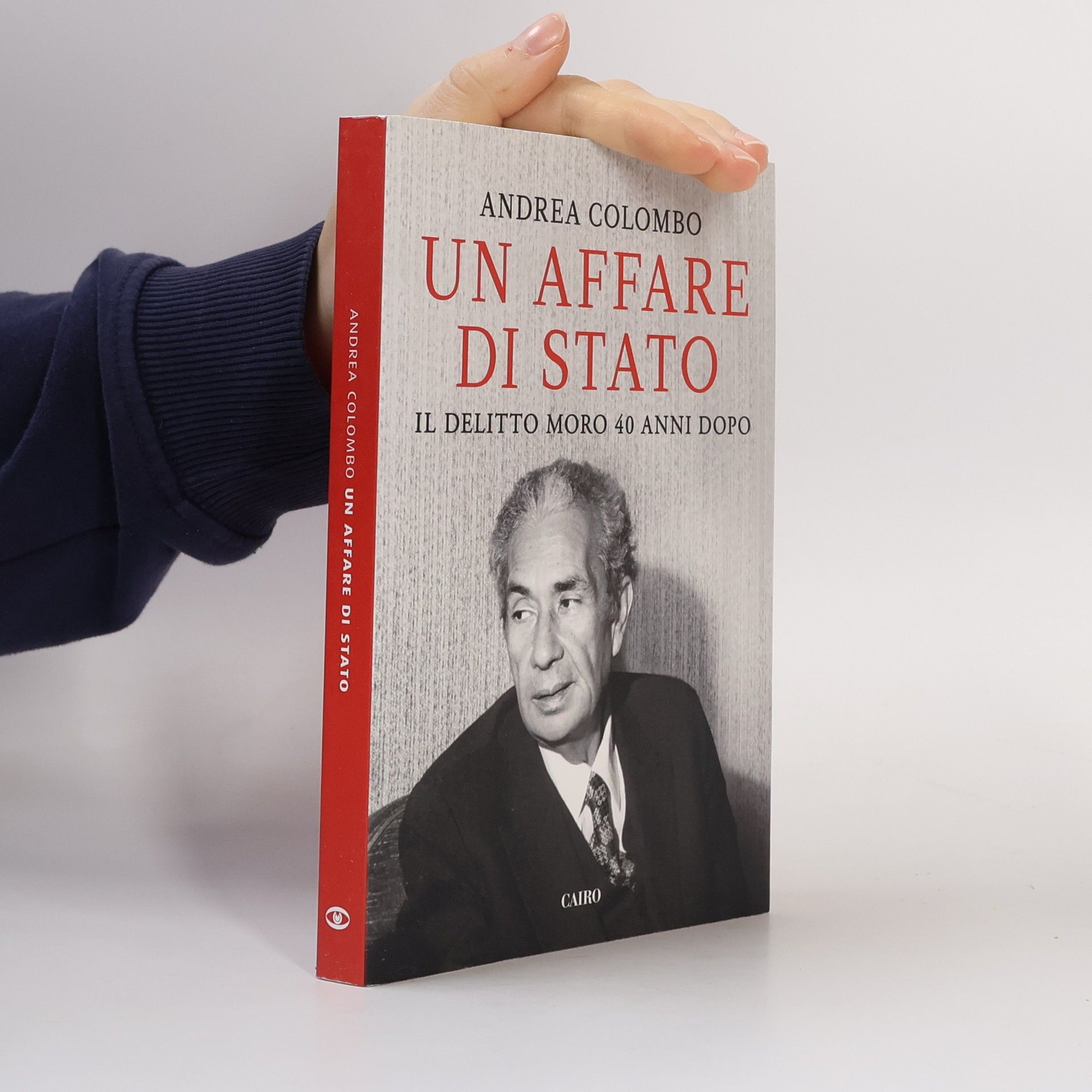 Andrea Colombo Un affare di Stato. Il delitto Moro 40 anni dopo