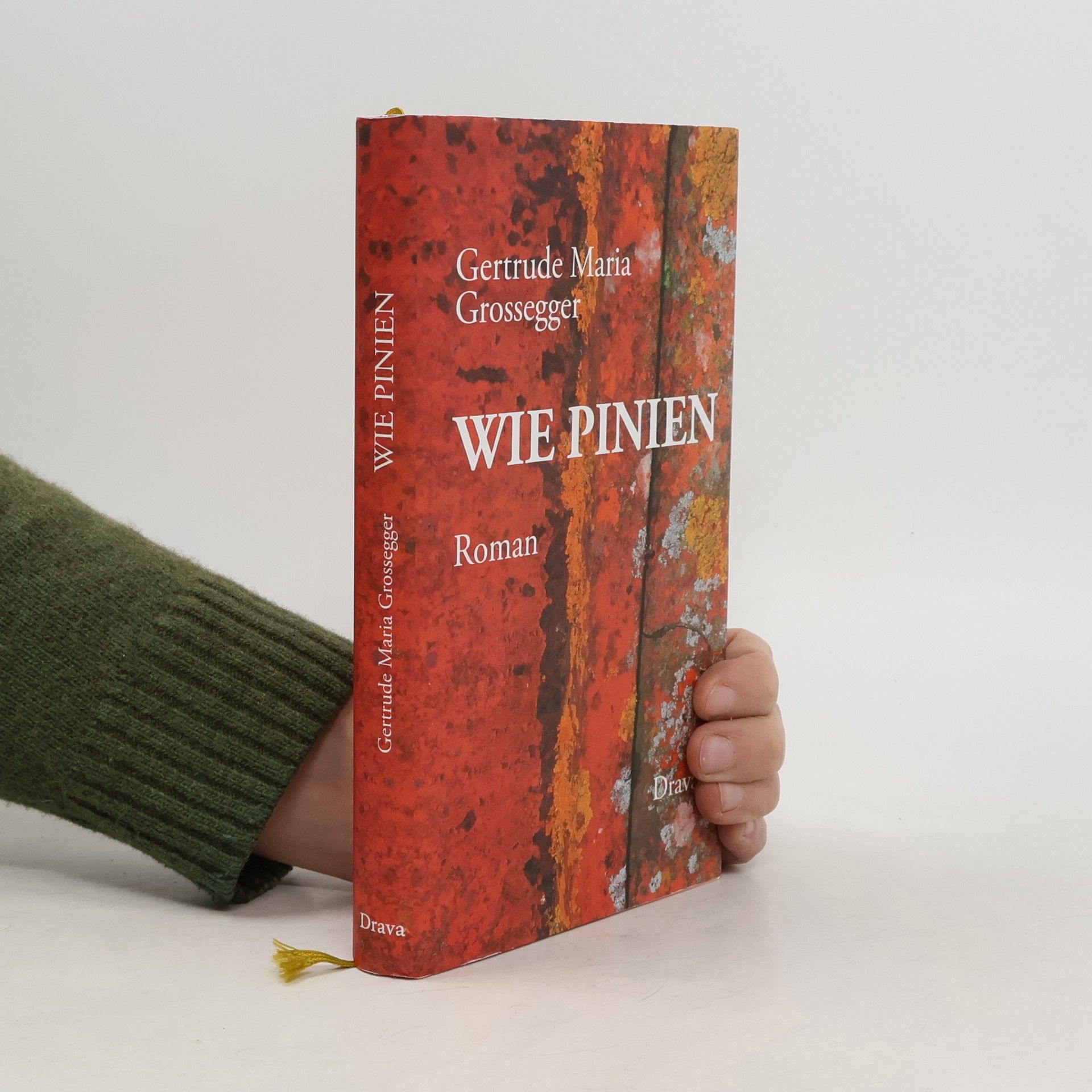 Gertrude Maria Grossegger Wie Pinien
