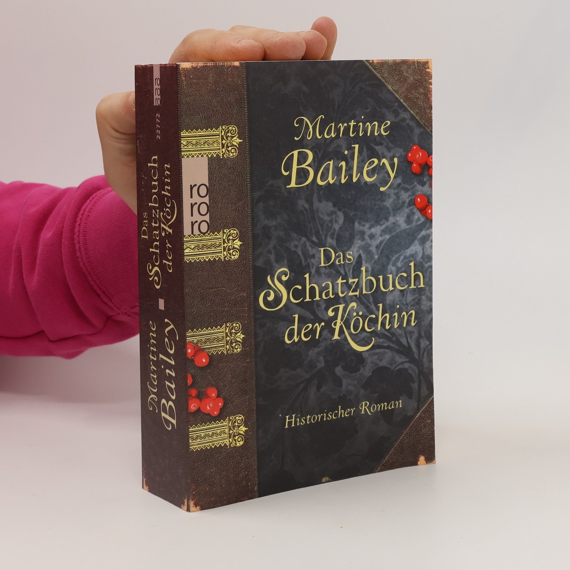 Martine Bailey Das Schatzbuch der Köchin
