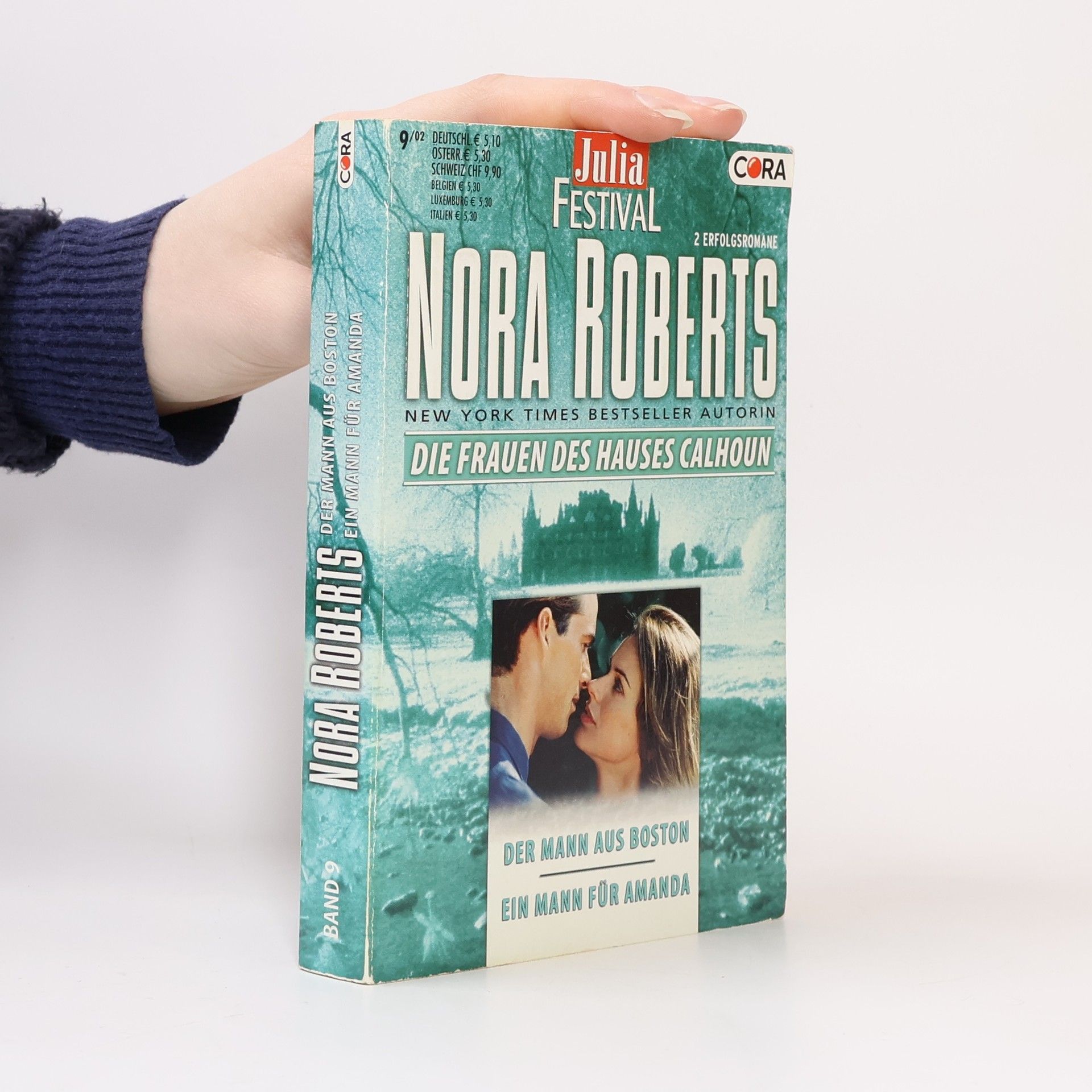 Nora Roberts Die Frauen des Hauses Calhoun 9. Der Mann aus Boston, Ein Mann für Amanda