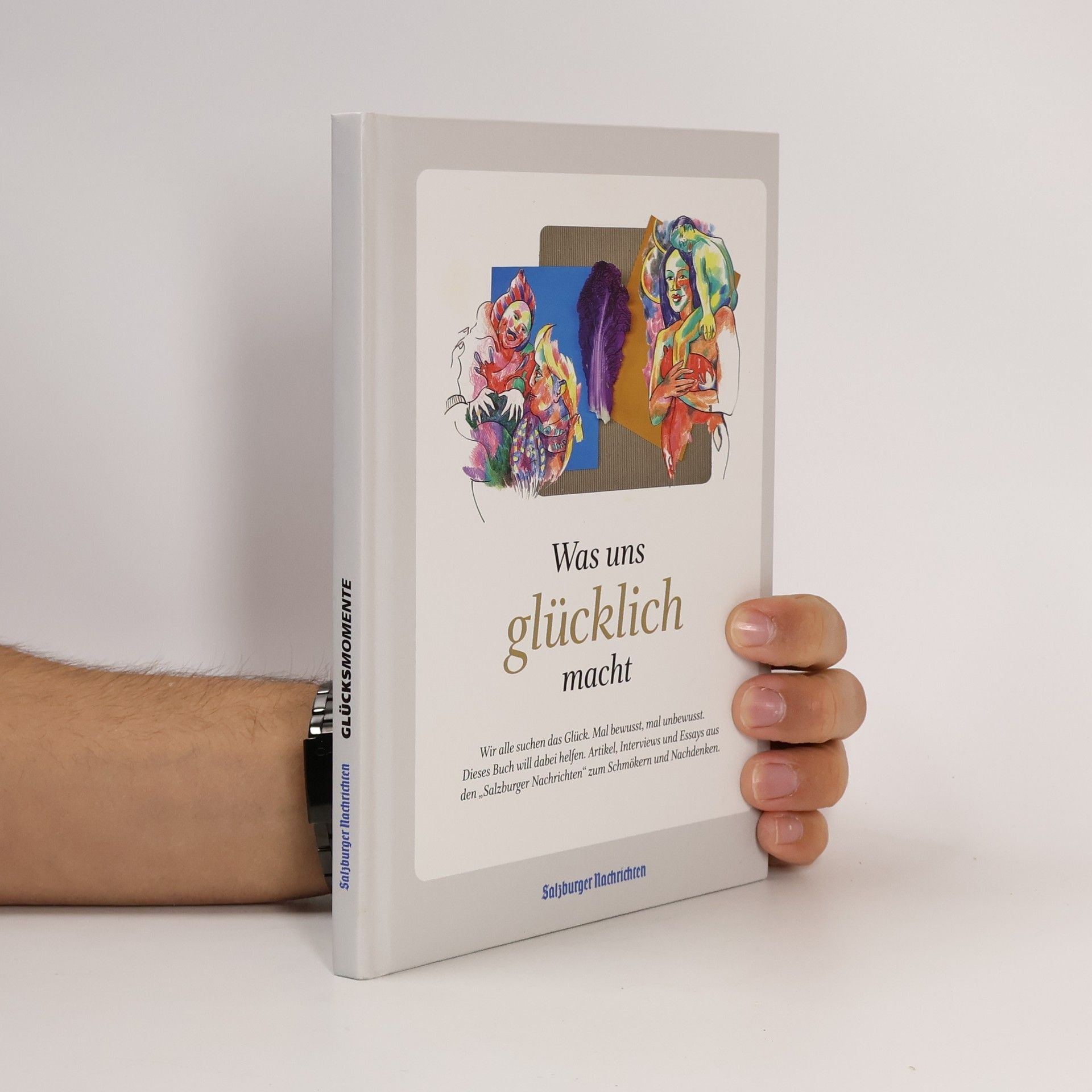 Collectif d'auteurs Was uns glücklich macht