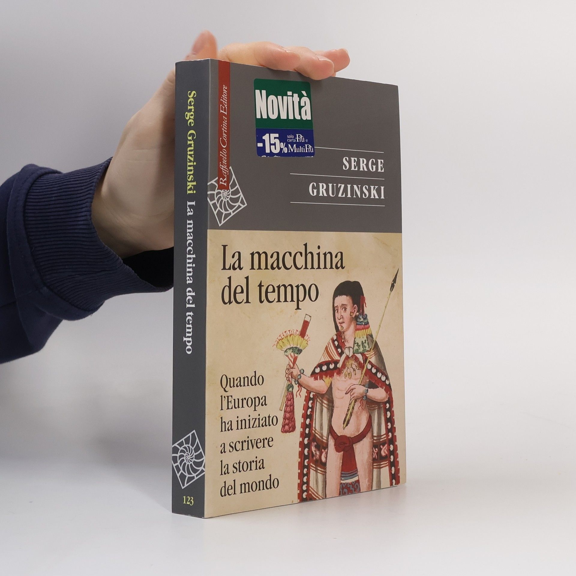 La macchina del tempo. Quando l’Europa ha iniziato a scrivere la storia del mondo