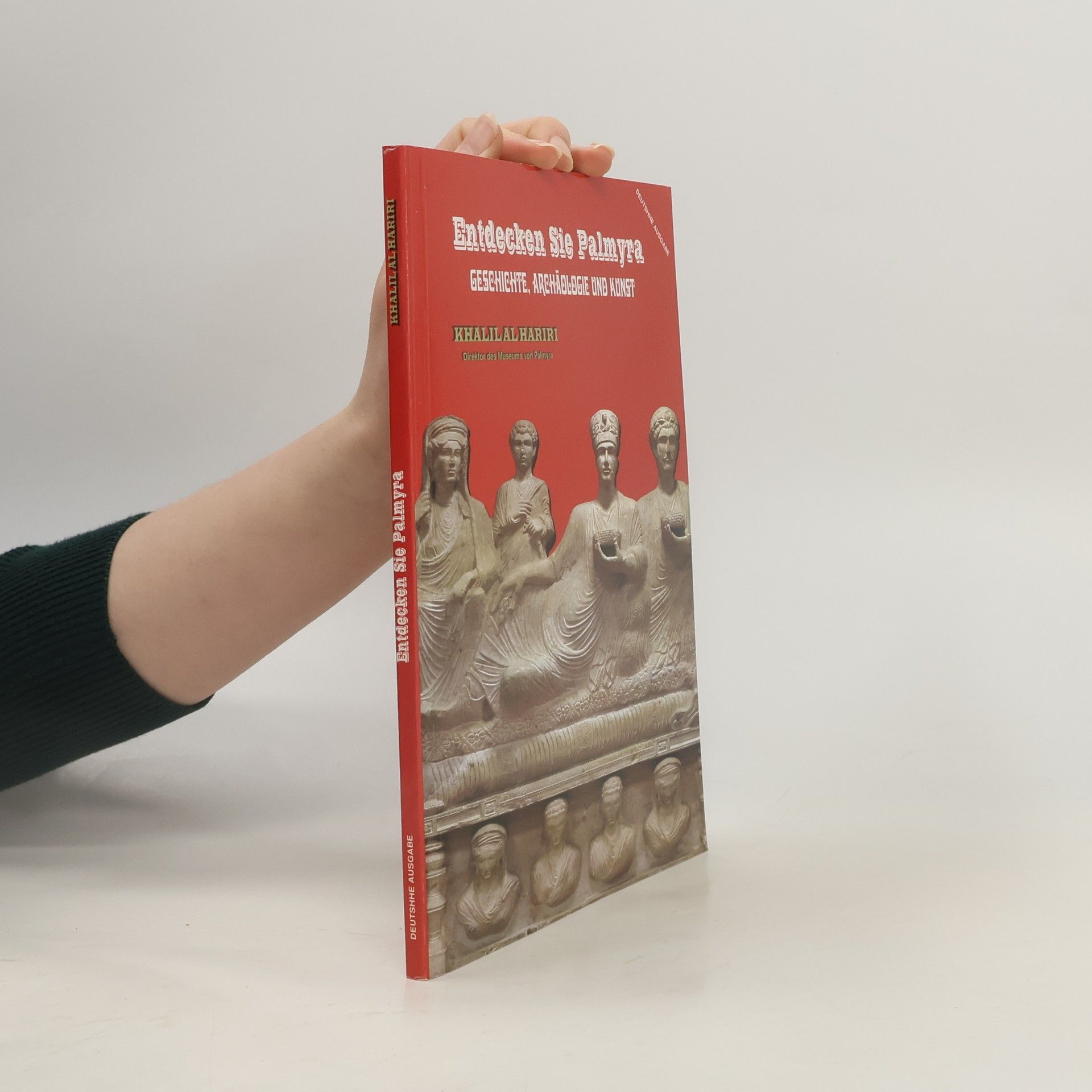 Khalilal Hariri Entdecken Sie Palmyra. Geschichte, Archäologie und Kunst