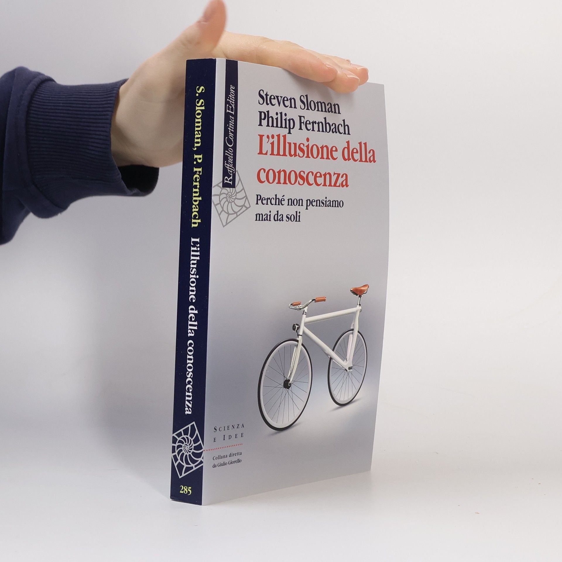 Scienza e Idee: L'illusione della conoscenza. Perché non pensiamo mai da soli