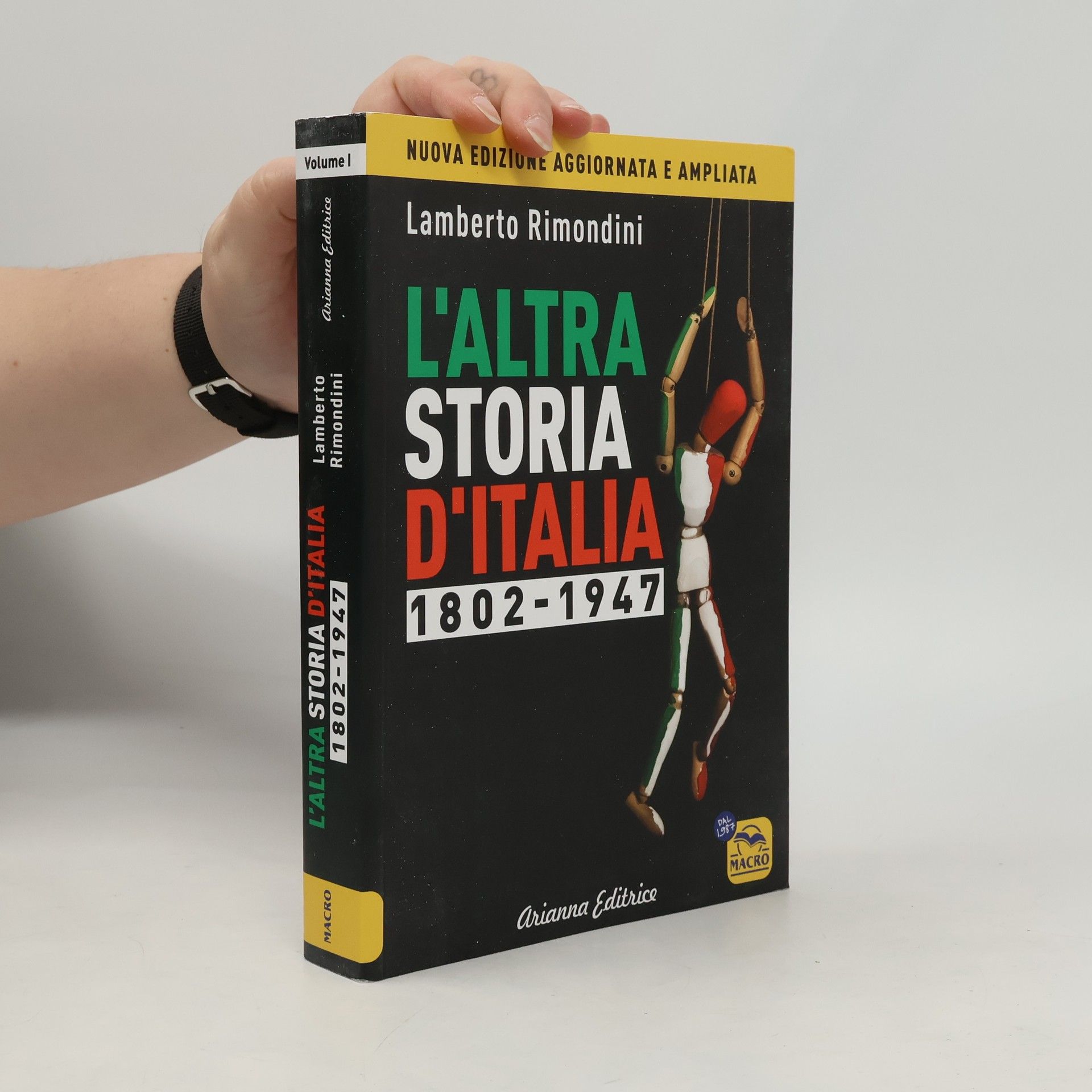 Lamberto Rimondini L'altra storia d'Italia 1802-1947: Nuova edizione aggiornata e ampliata