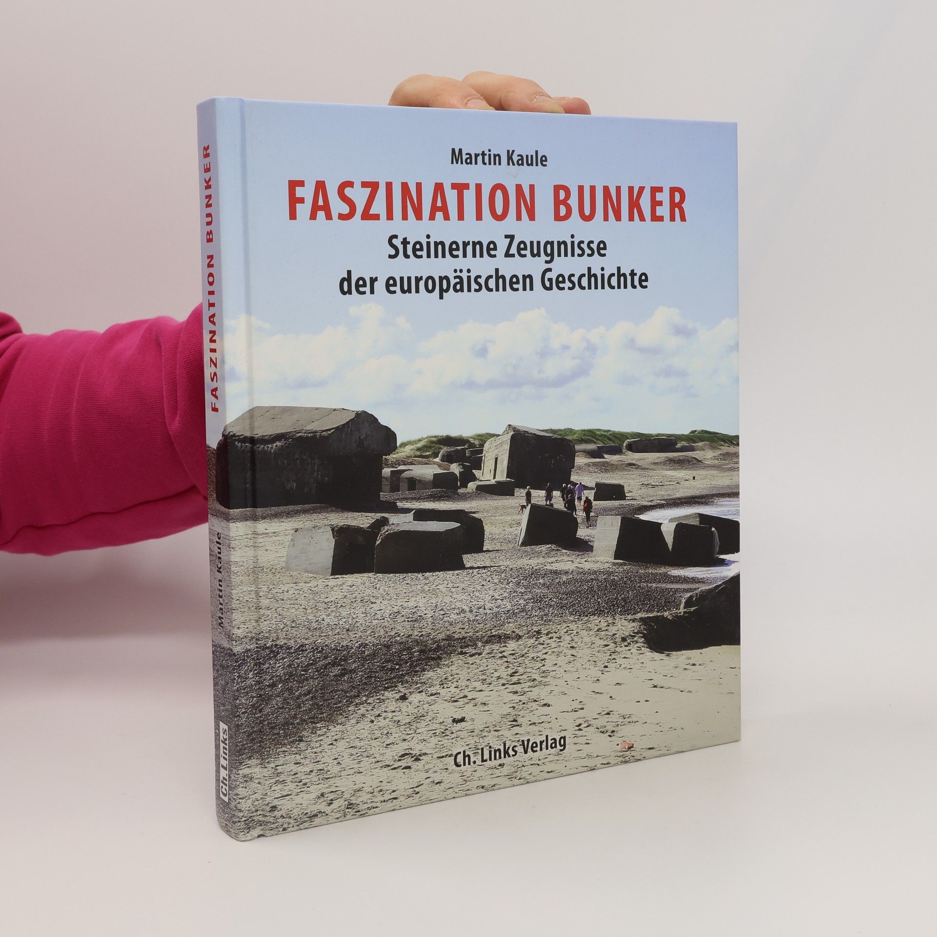 Martin Kaule Faszination Bunker