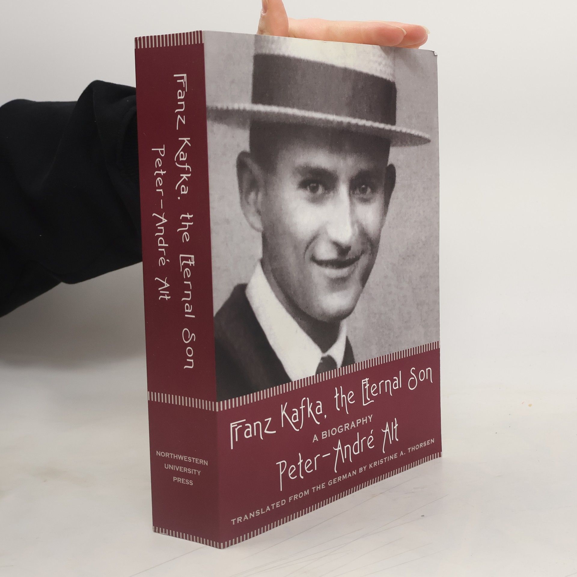 Peter-André Alt Franz Kafka, The Eternal Son