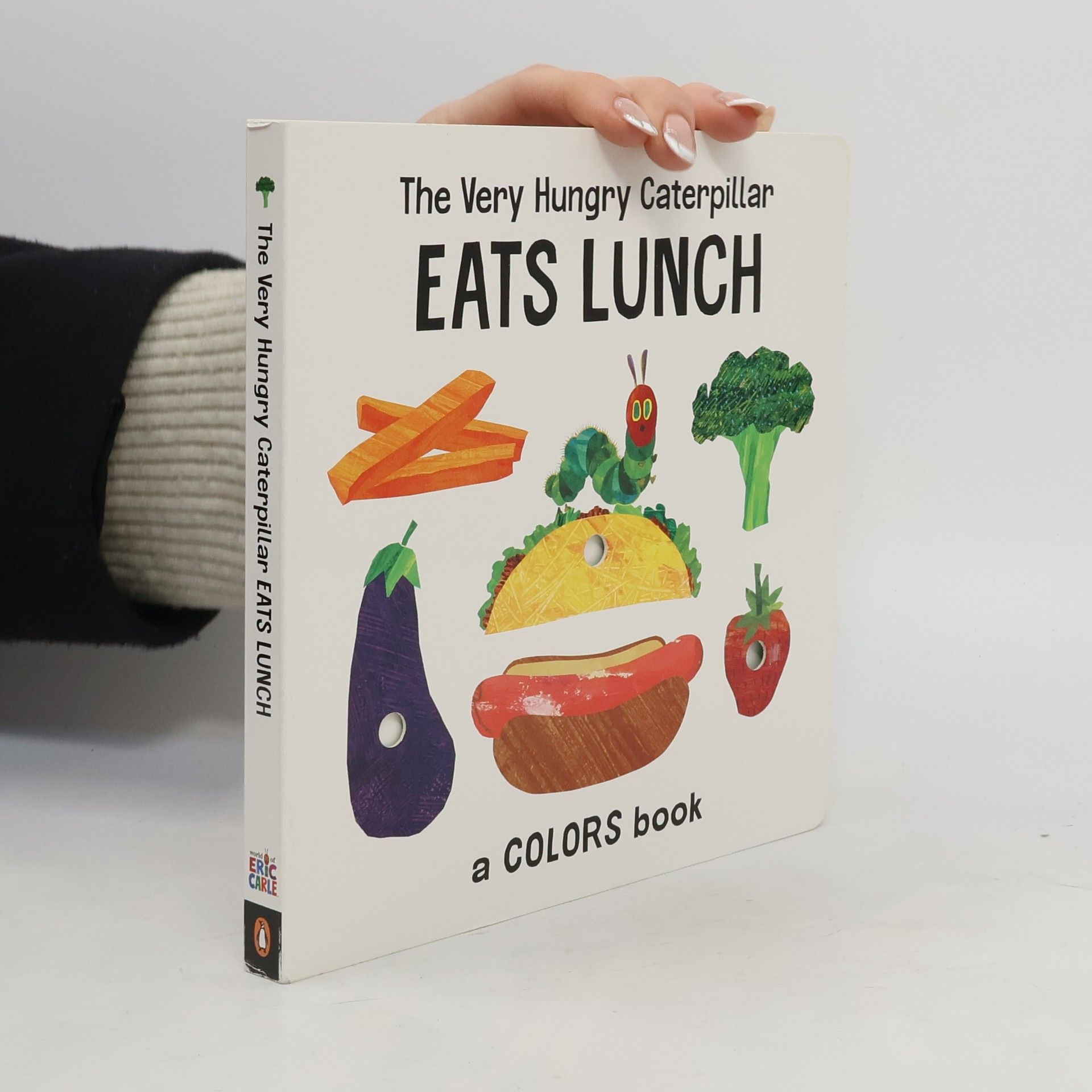 Eric Carle The Very Hungry Caterpillar Eats Lunch
