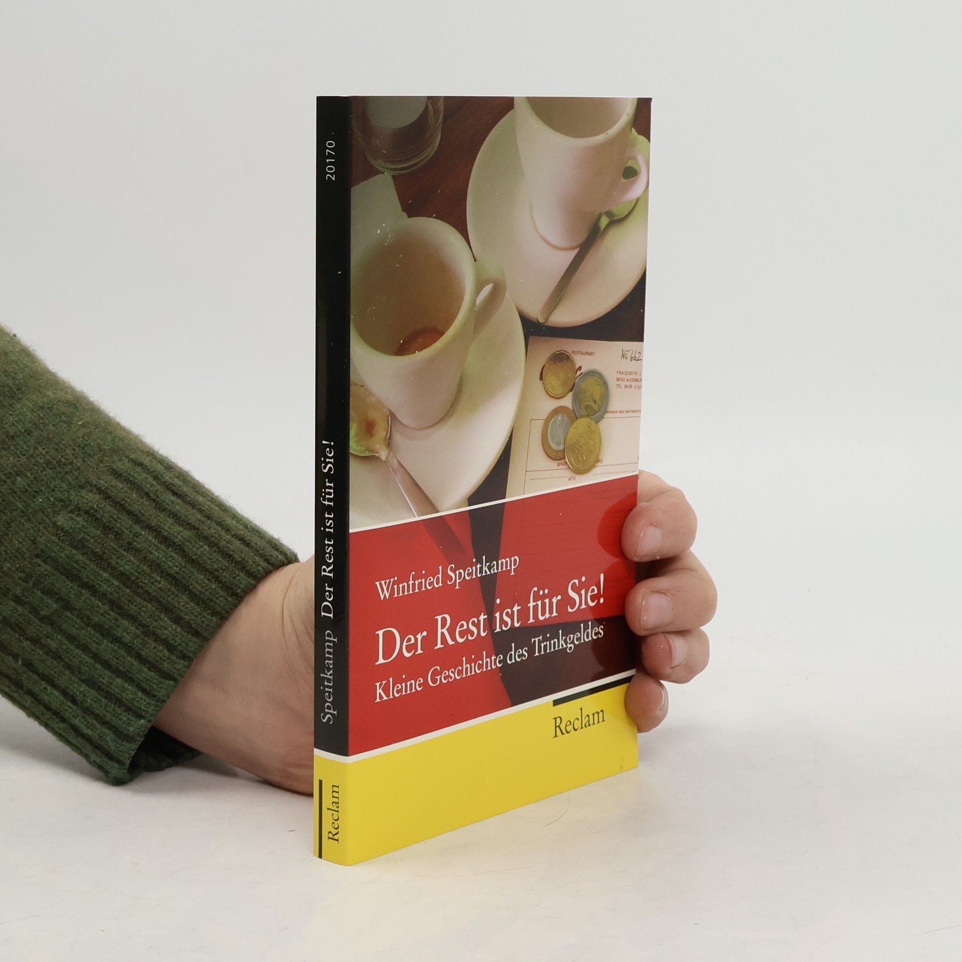 Winfried Speitkamp Der Rest ist für Sie!