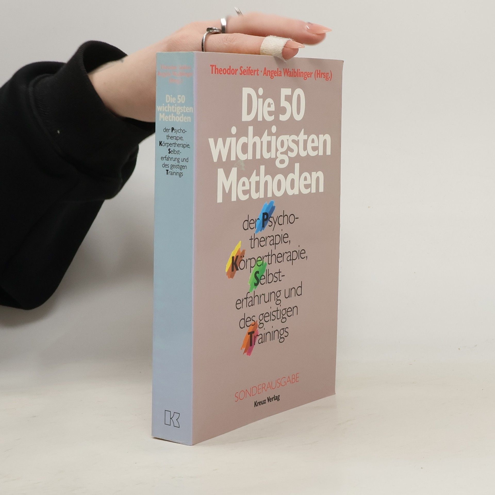 Die 50 wichtigsten Methoden der Psychotherapie, Körpertherapie, Selbsterfahrung und des geistigen Trainings