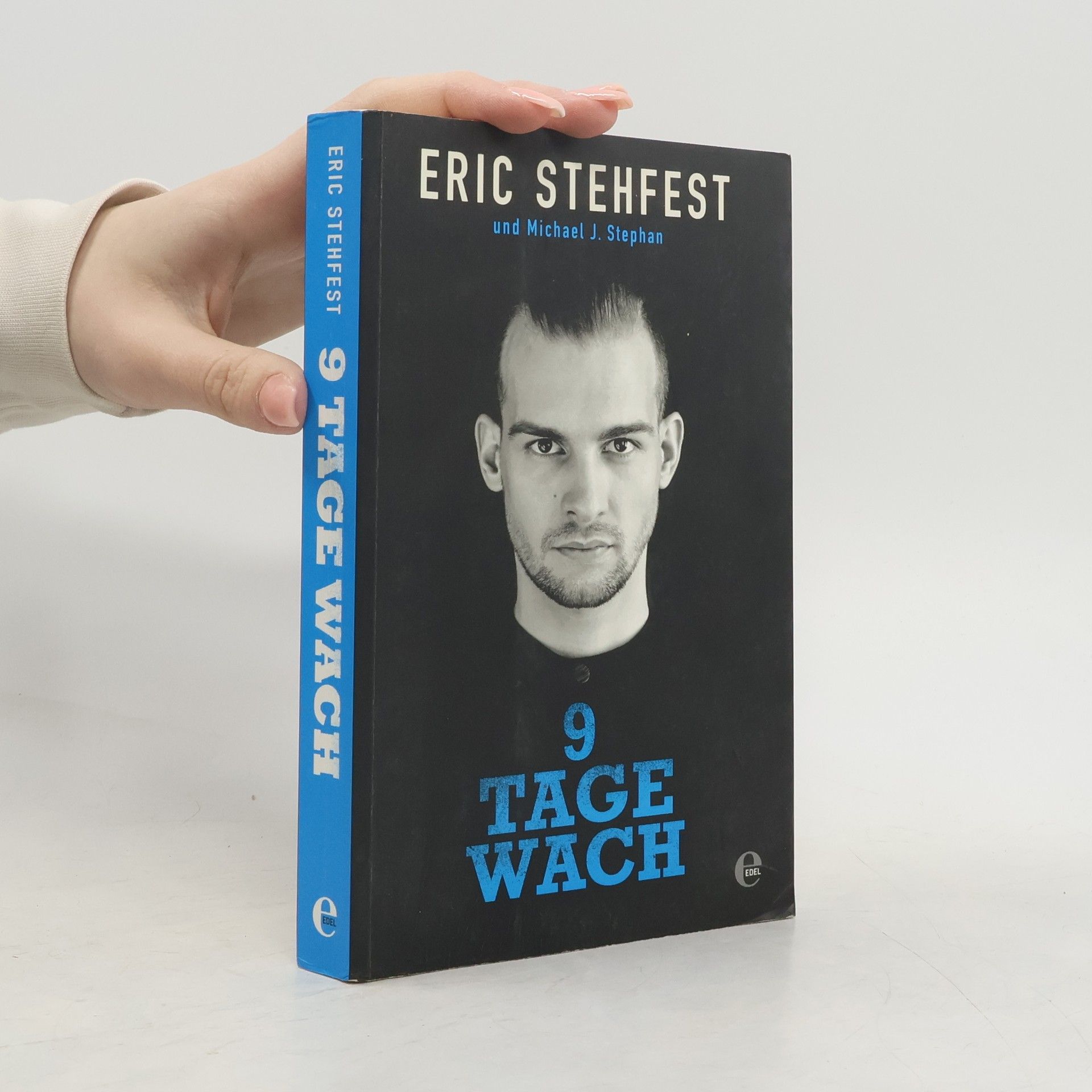 Eric Stehfest 9 Tage wach