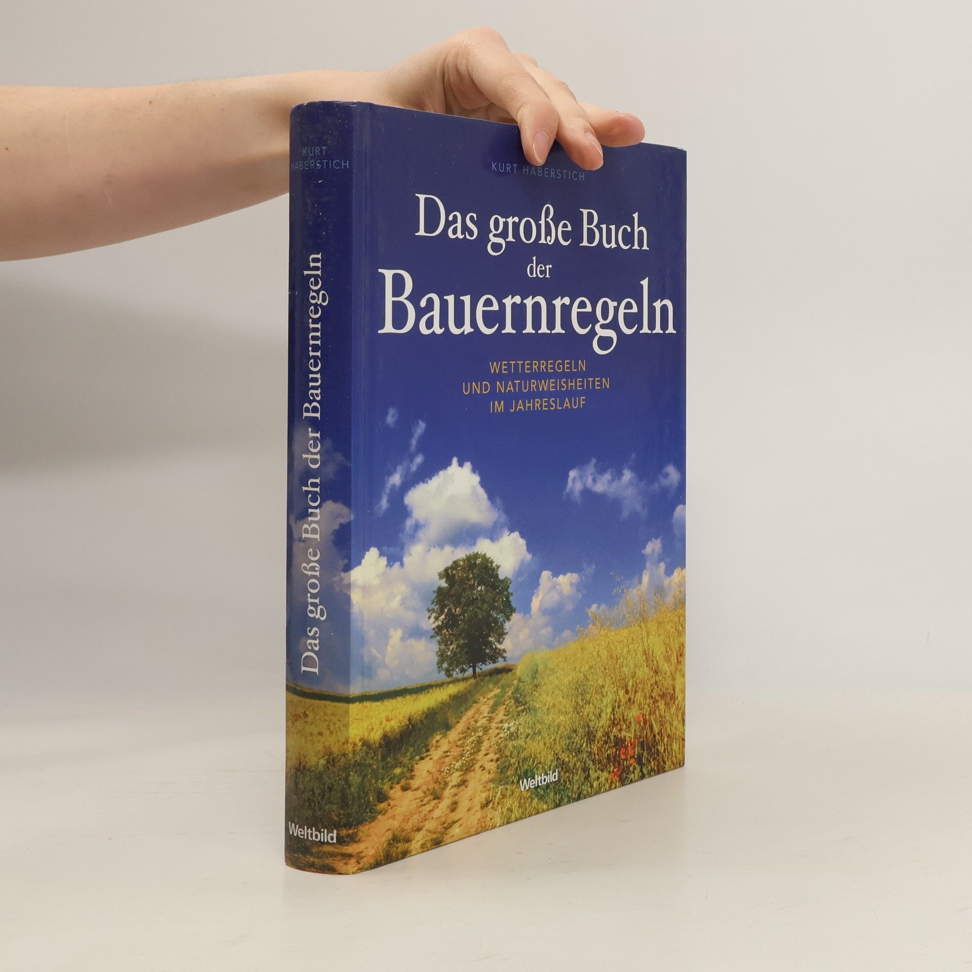 Kurt Haberstich Das große Buch der Bauernregeln