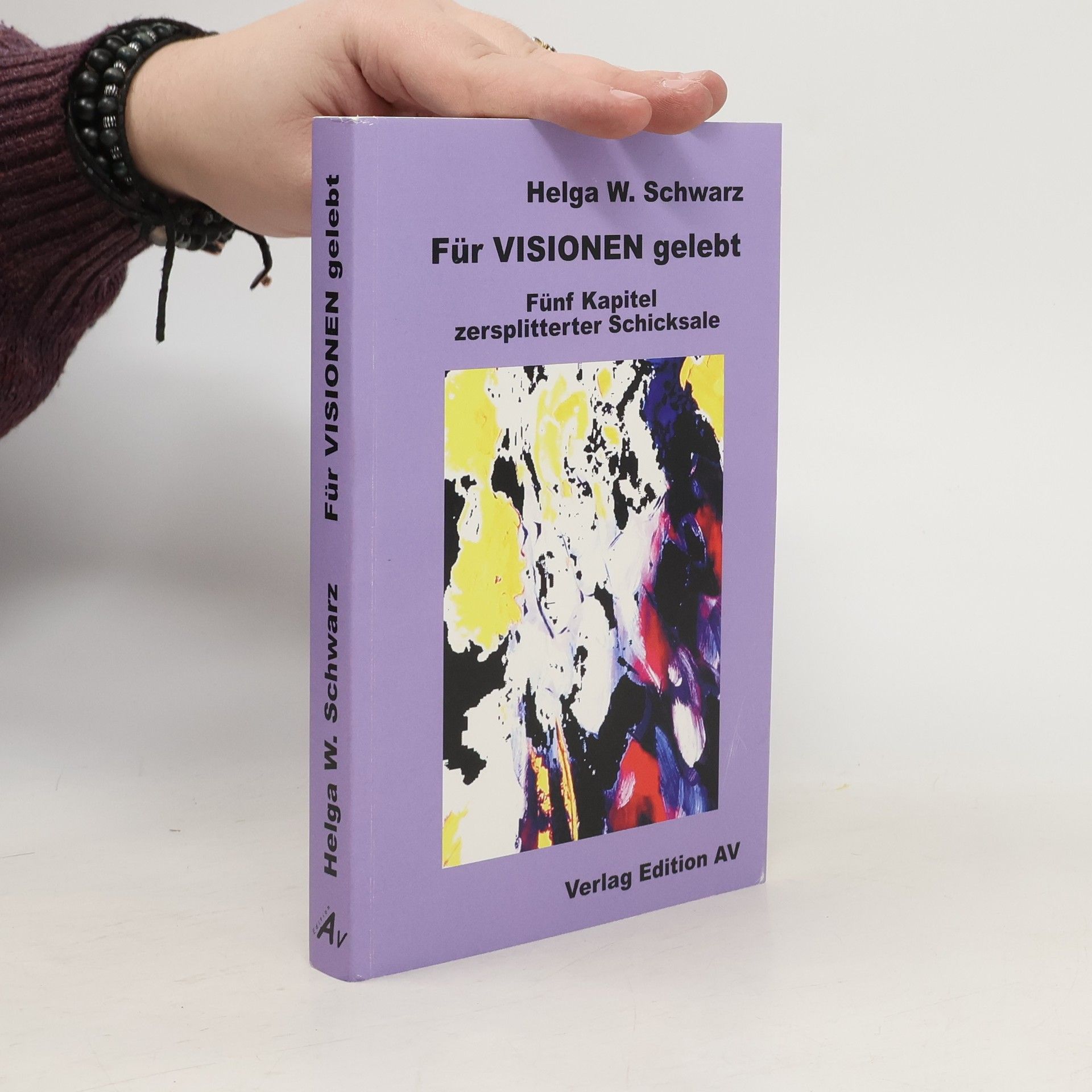 Helga W. Schwarz Für Visionen gelebt