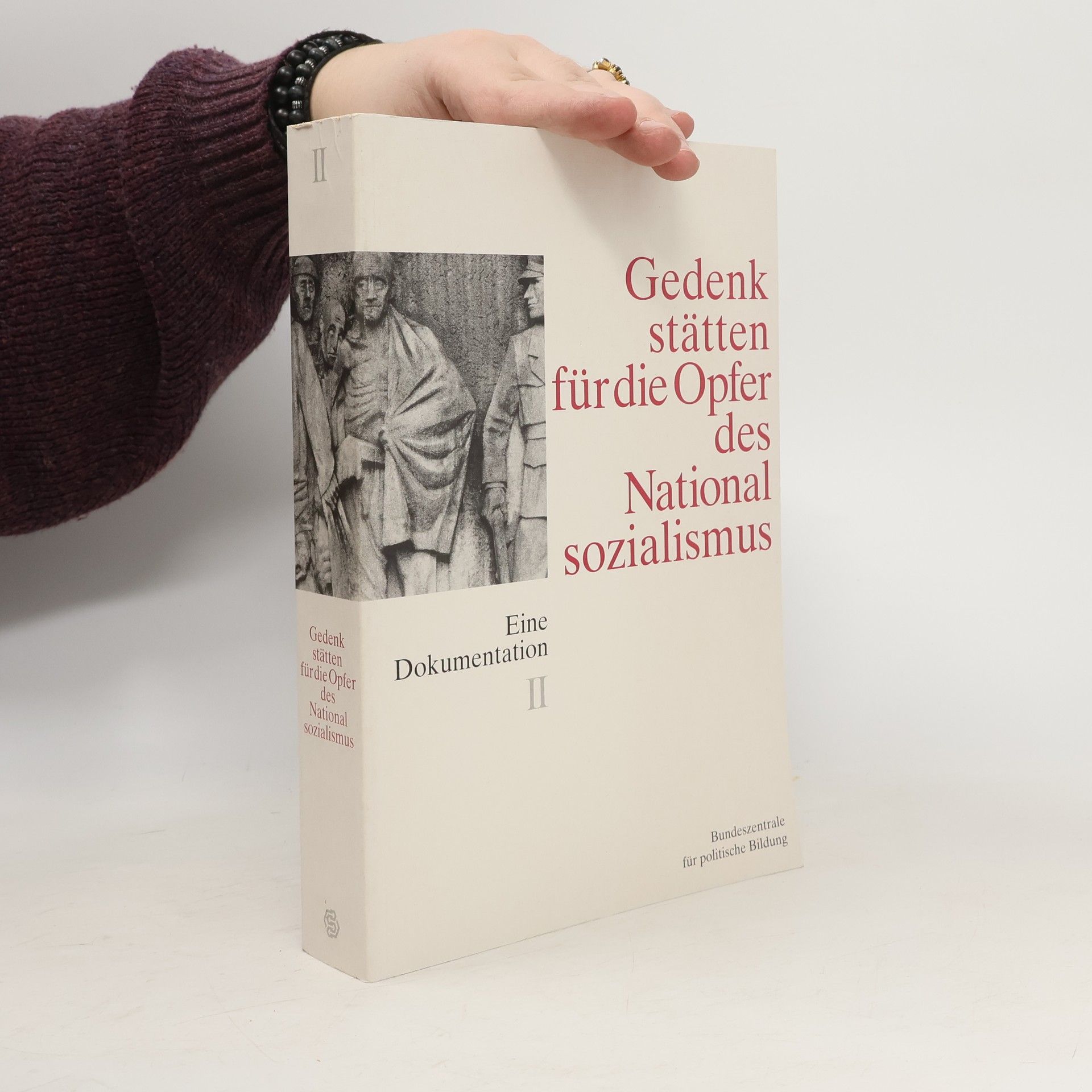 Stefanie Endlich Gedenkstätten für die Opfer des Nationalsozialismus. Eine Dokumentation. Band II