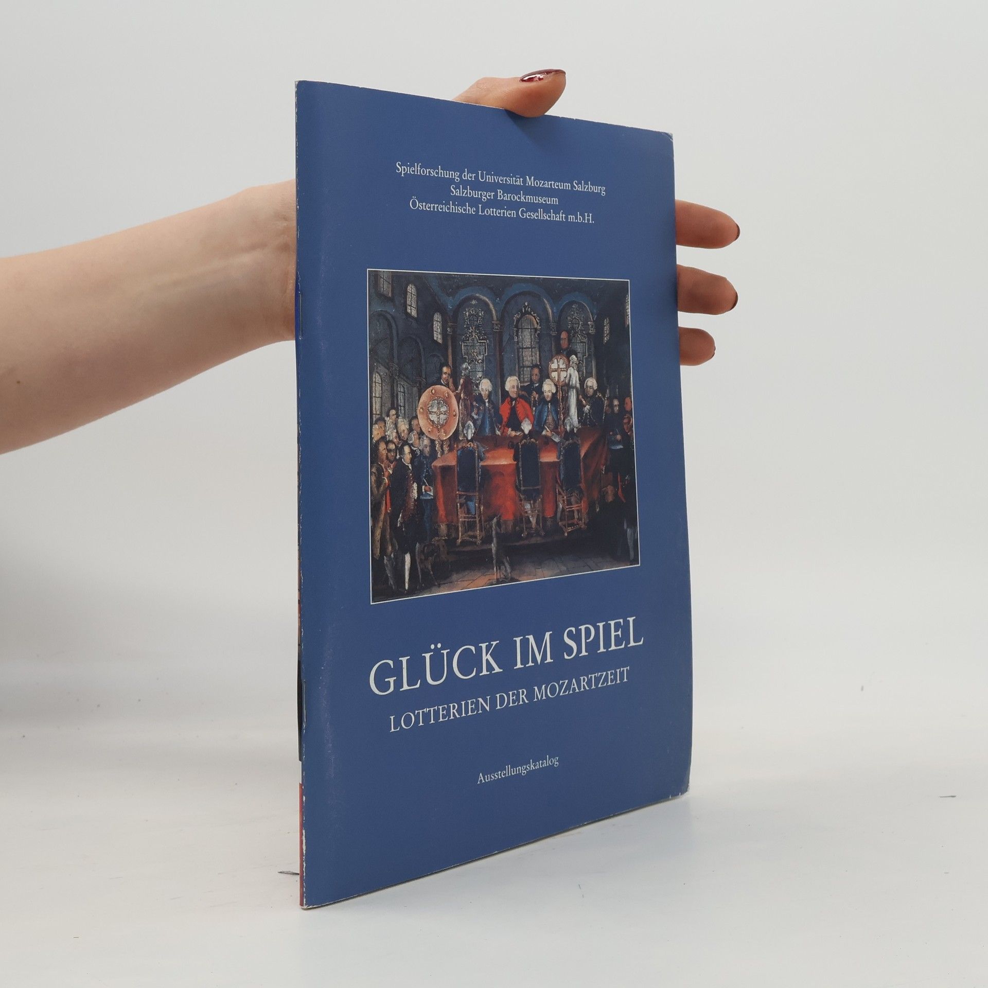 Autorenkollektiv Glück im Spiel. Lotterien der Mozartzeit