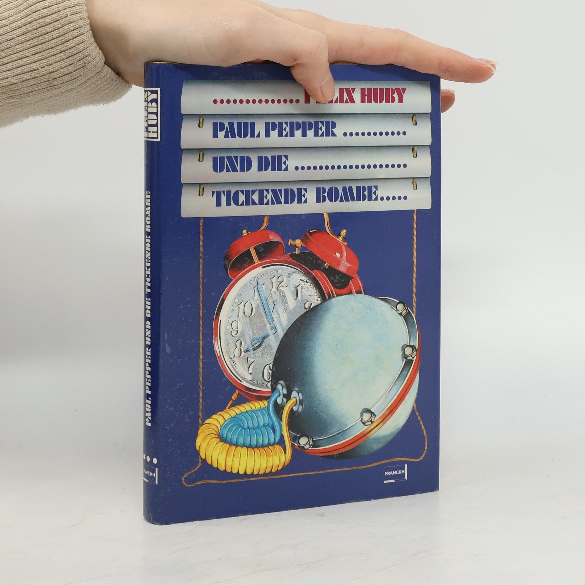 Felix Huby Paul Pepper und die tickende Bombe