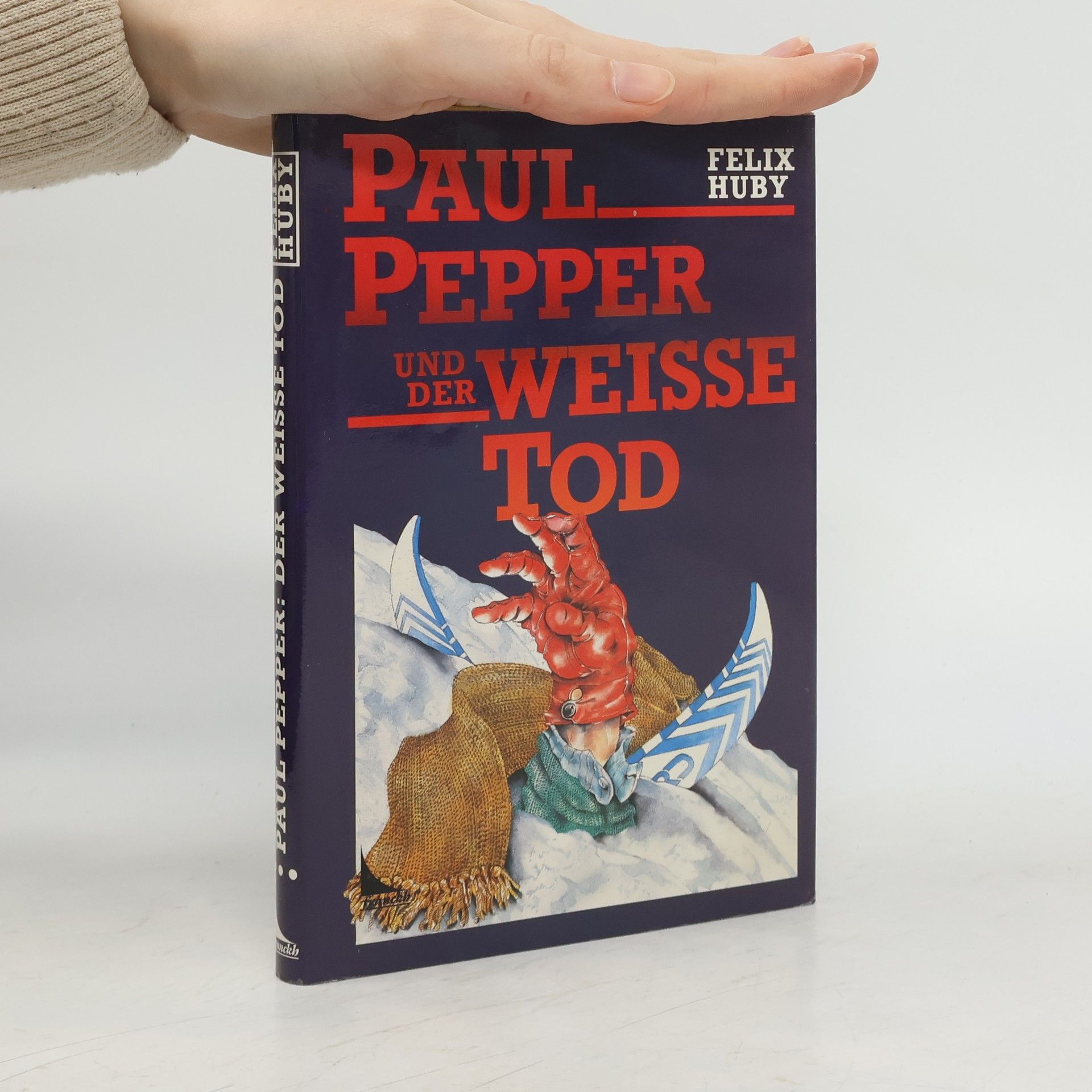 Felix Huby Paul Pepper und der Weisse Tod