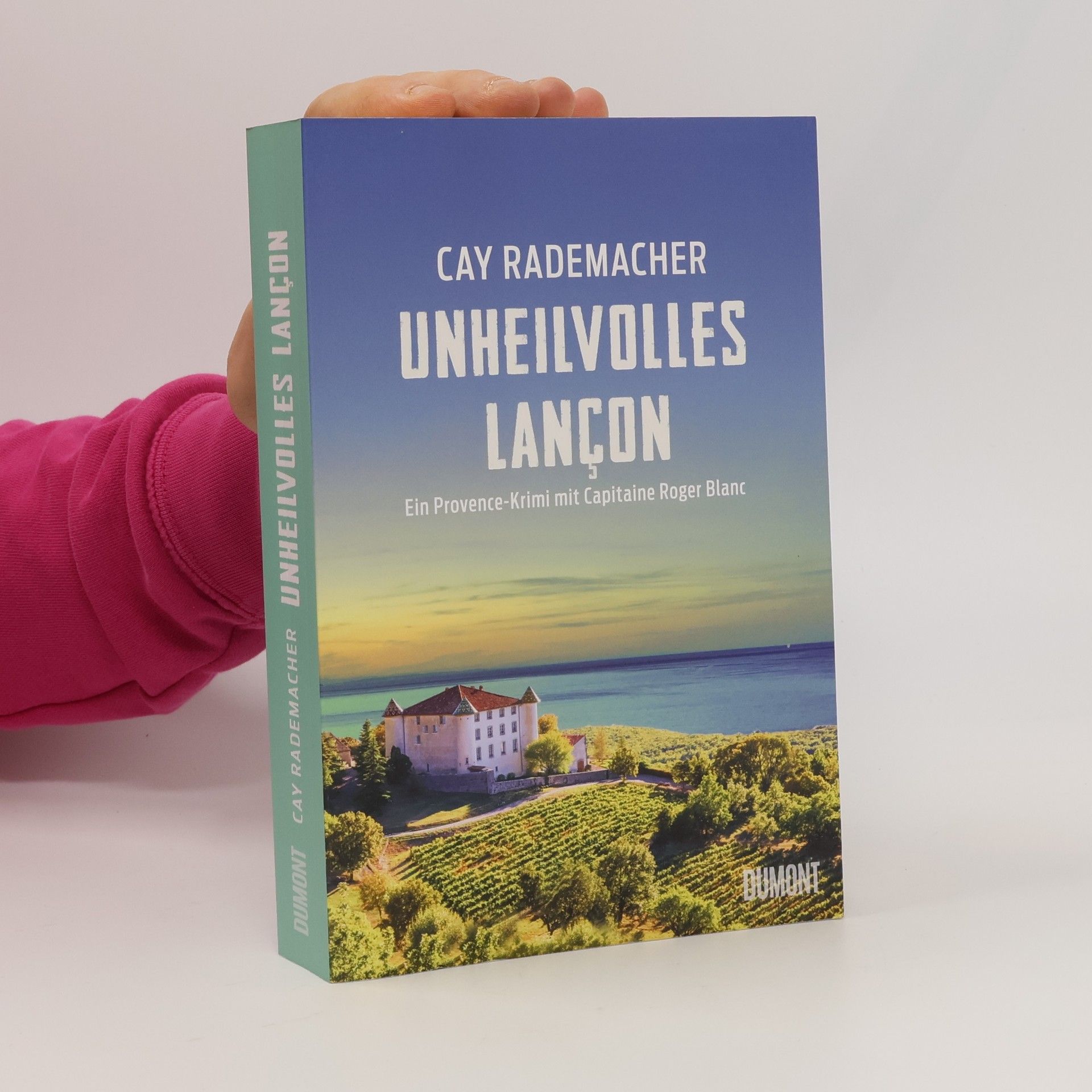 Cay Rademacher Unheilvolles Lançon