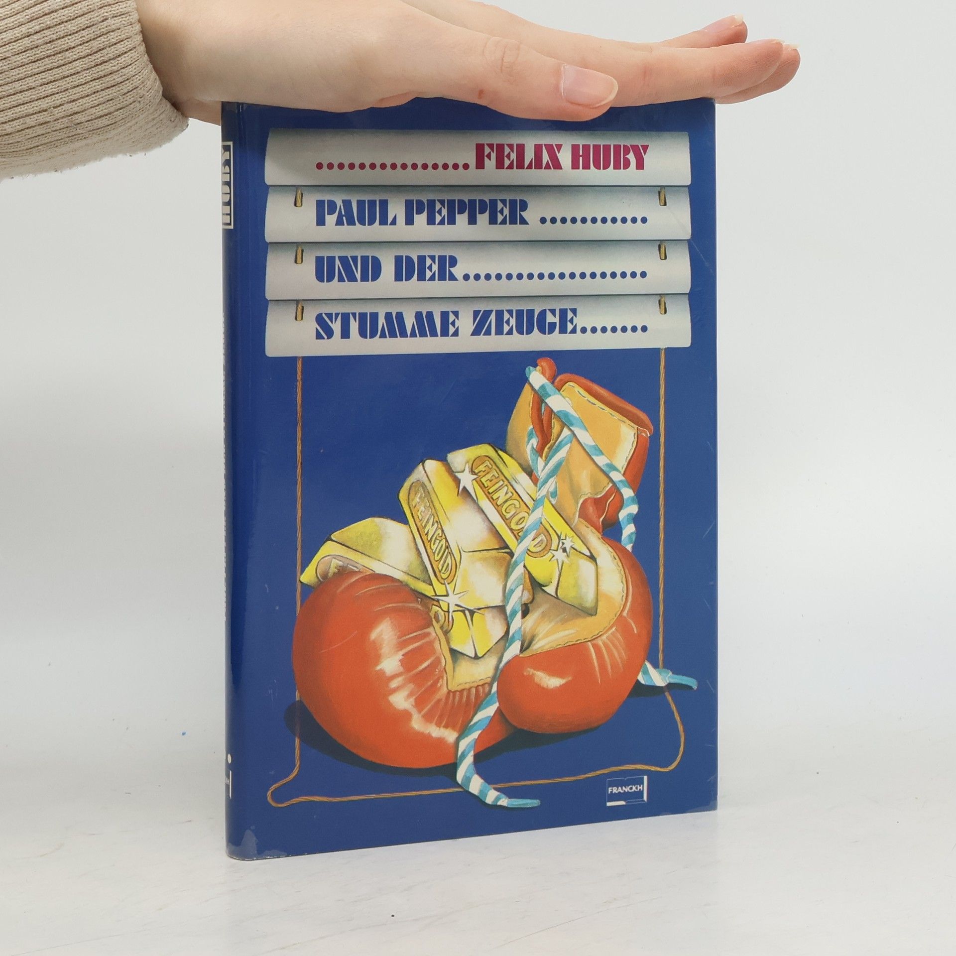 Felix Huby Paul Pepper und der stumme Zeuge