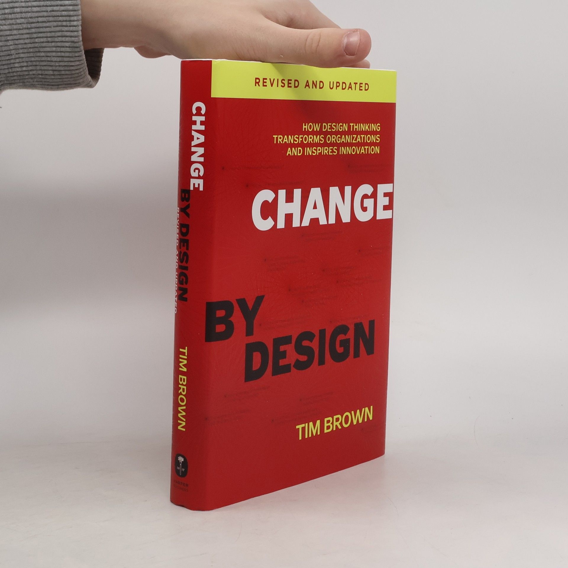 Tim Brown Change by Design, Revised and Updated