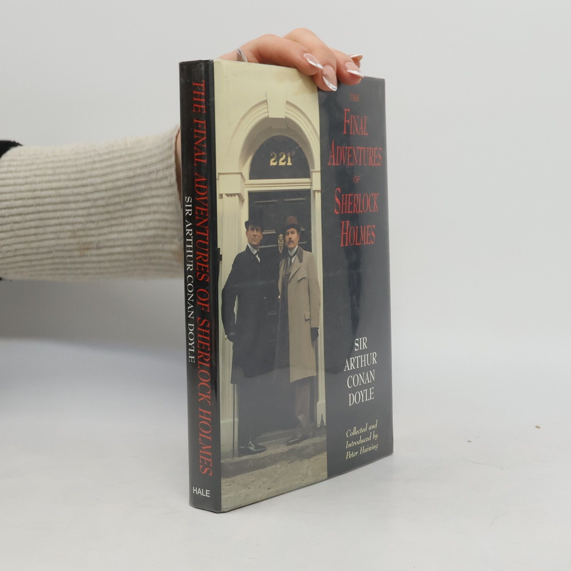 Arthur Conan Doyle The Final Adventures of Sherlock Holmes