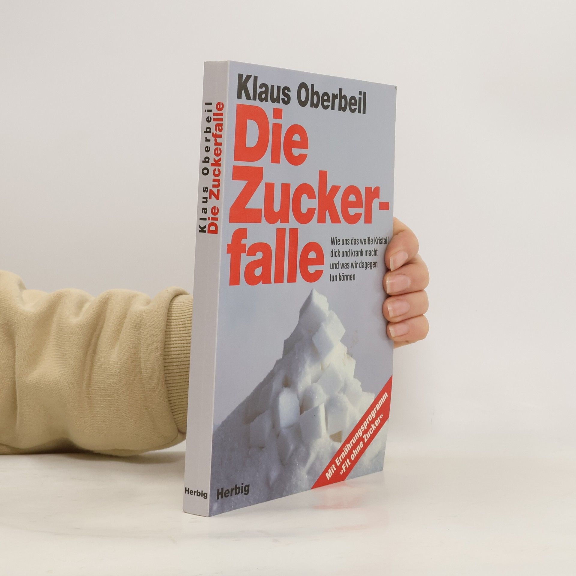 Klaus Oberbeil Die Zuckerfalle