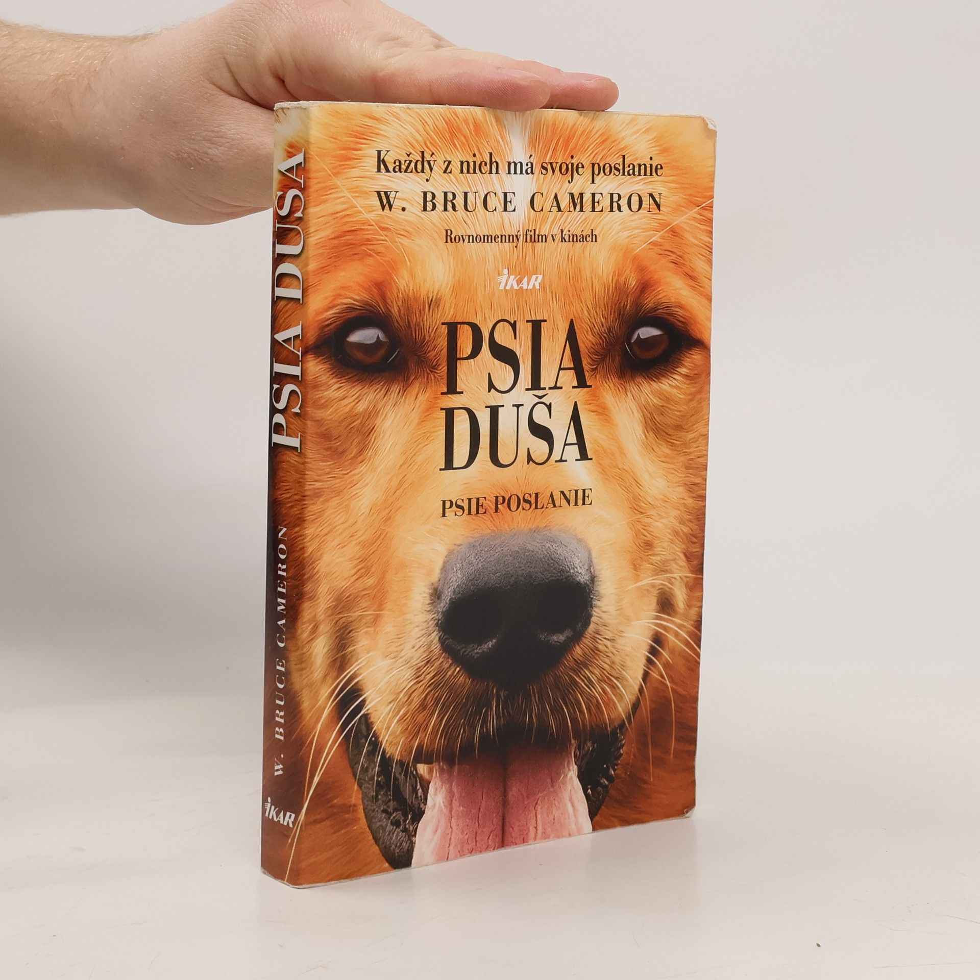 W. Bruce Cameron Psia duša - Psie poslanie