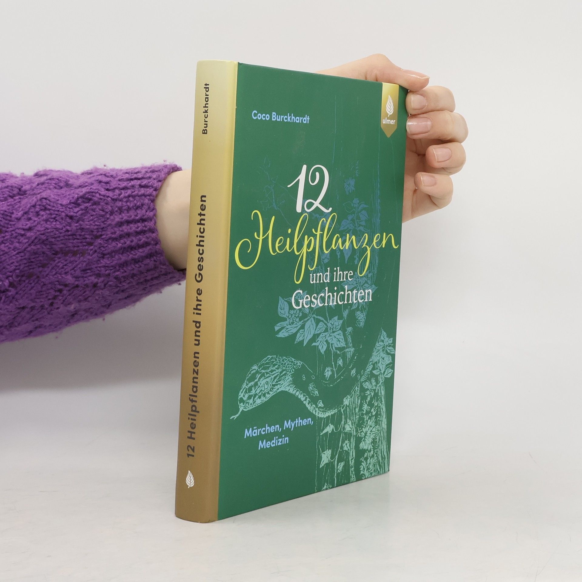 12 Heilpflanzen und ihre Geschichten