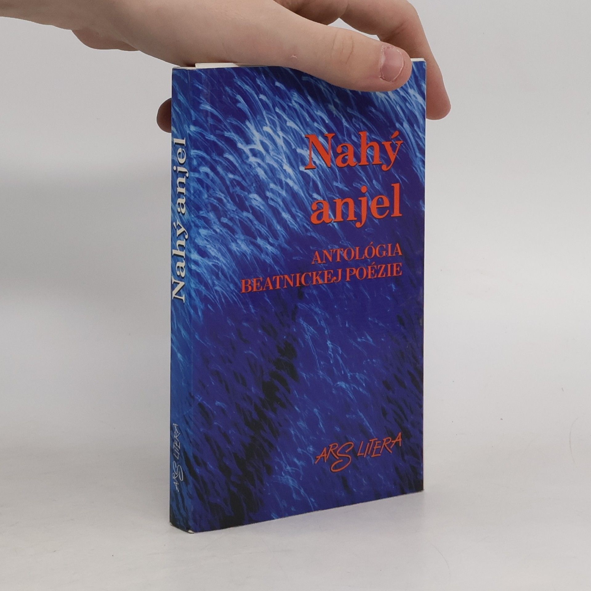 Autores varios Nahý anjel (... alebo NAHLAS) : antológia beatnickej poézie