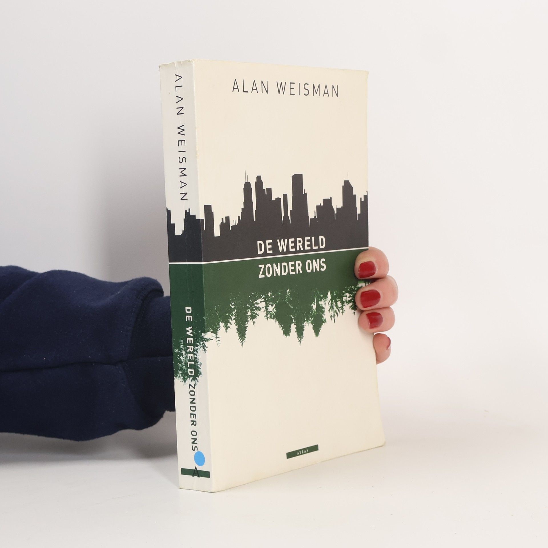 Alan Weisman De wereld zonder ons / druk 1