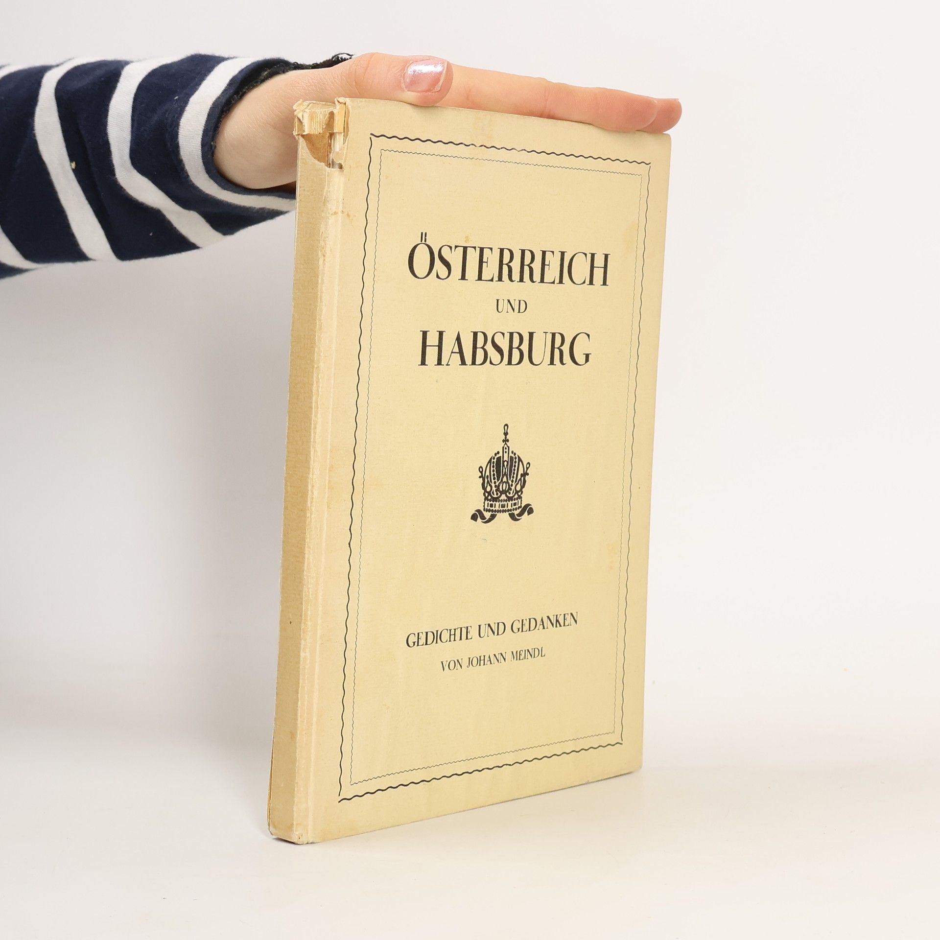 Johann Meindl Österreich und Habsburg