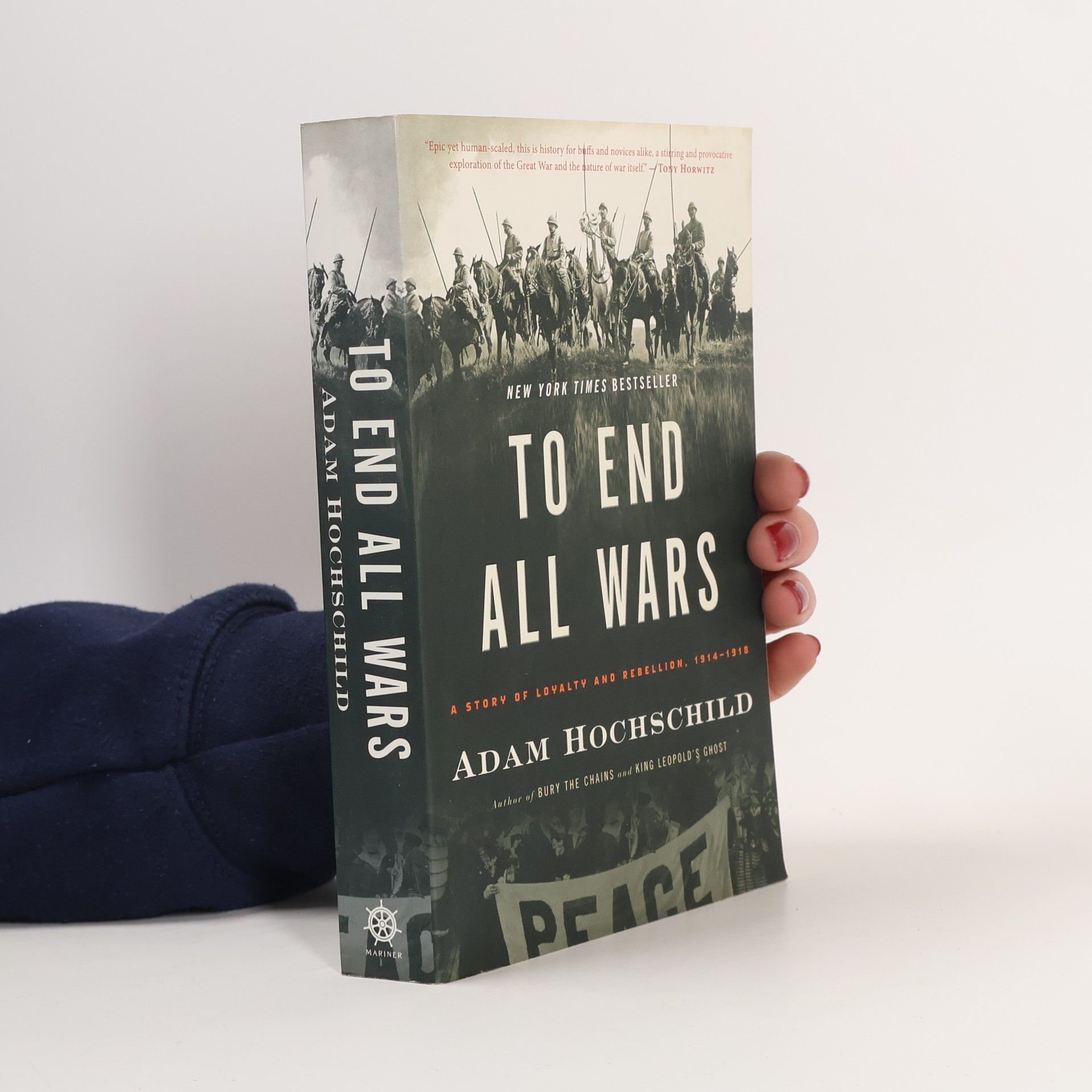 Adam Hochschild To End All Wars
