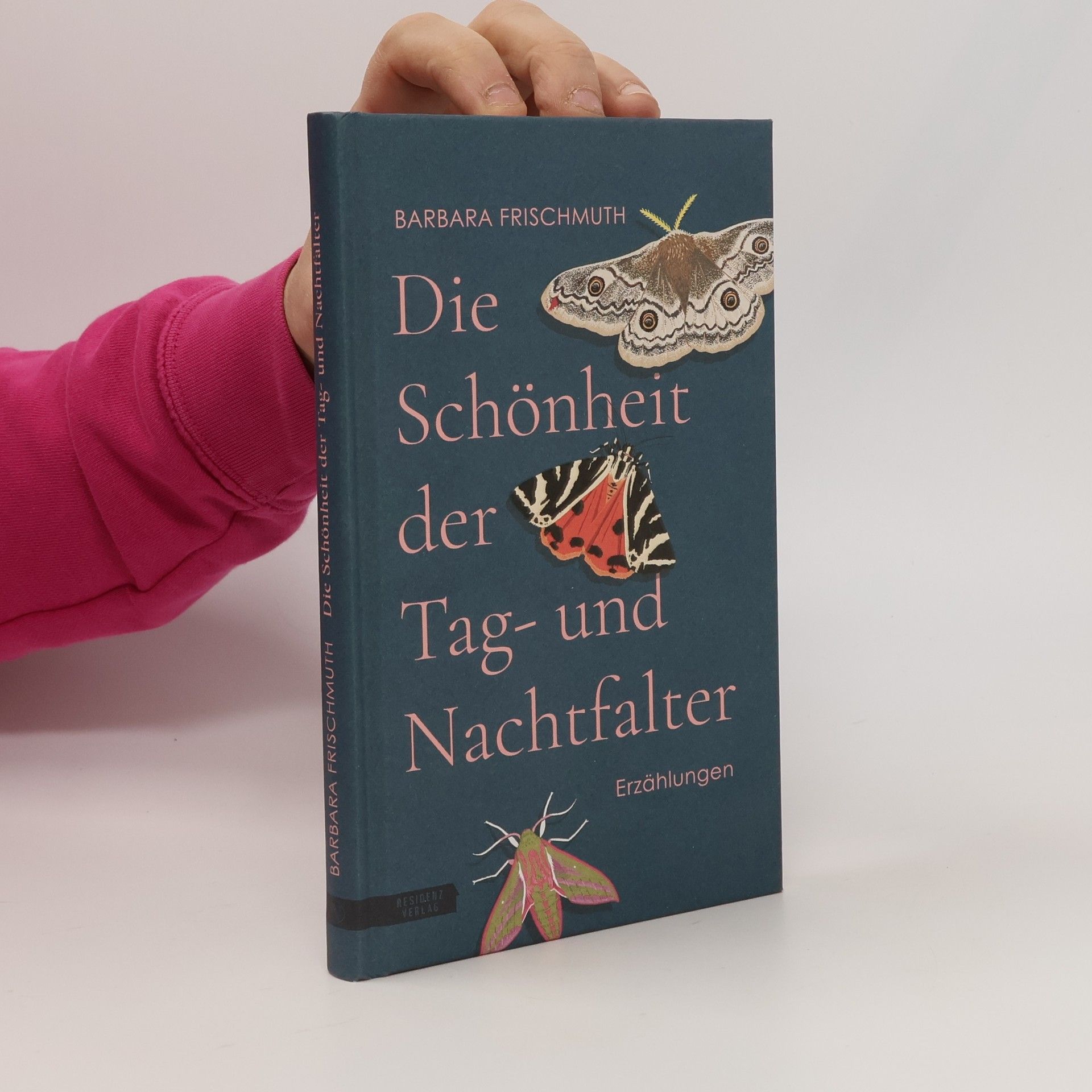 Barbara Frischmuth Die Schönheit der Tag- und Nachtfalter