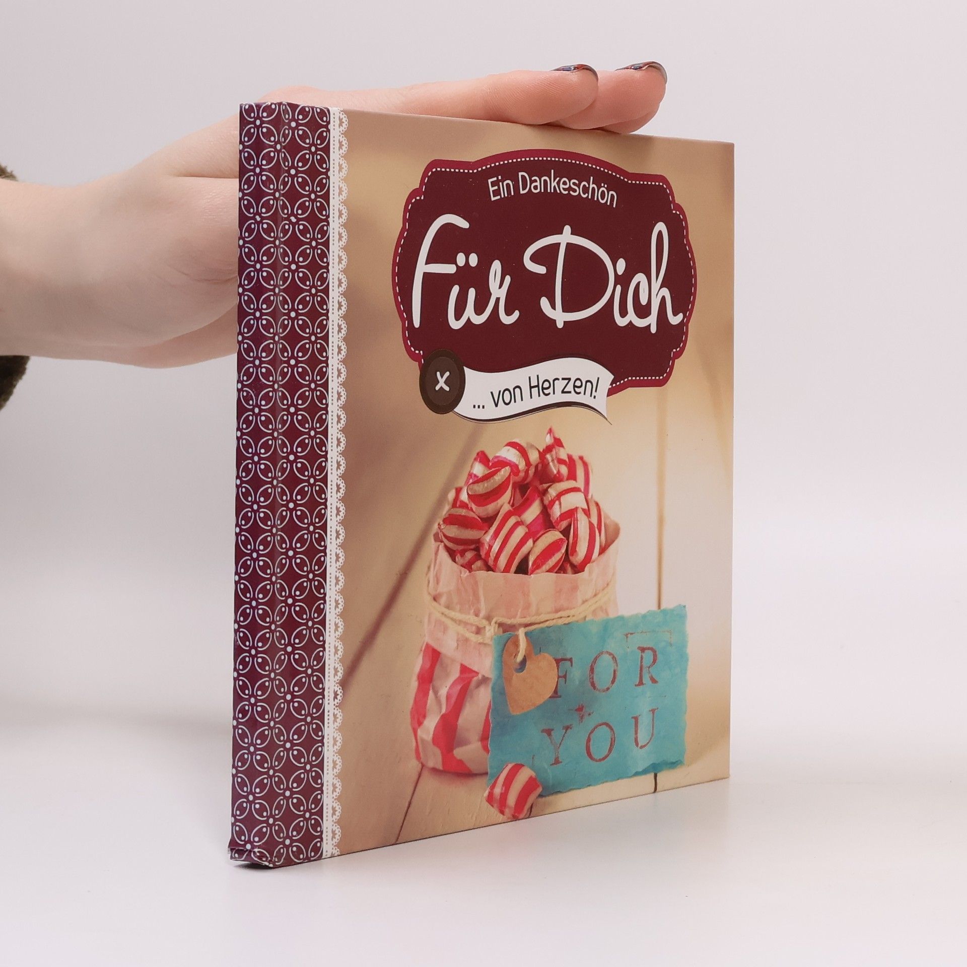 Autorenkollektiv Ein Dankeschön. Für Dich... von Herzen!