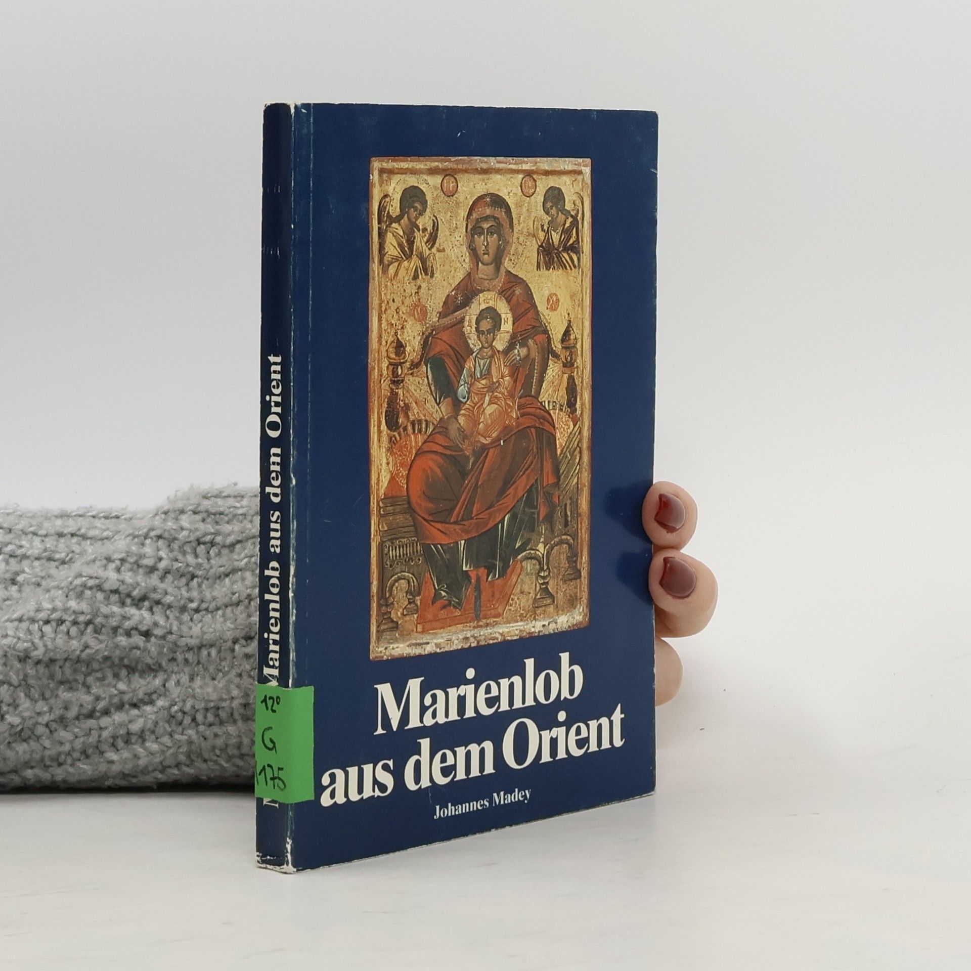 Johannes Madey Marienlob aus dem Orient