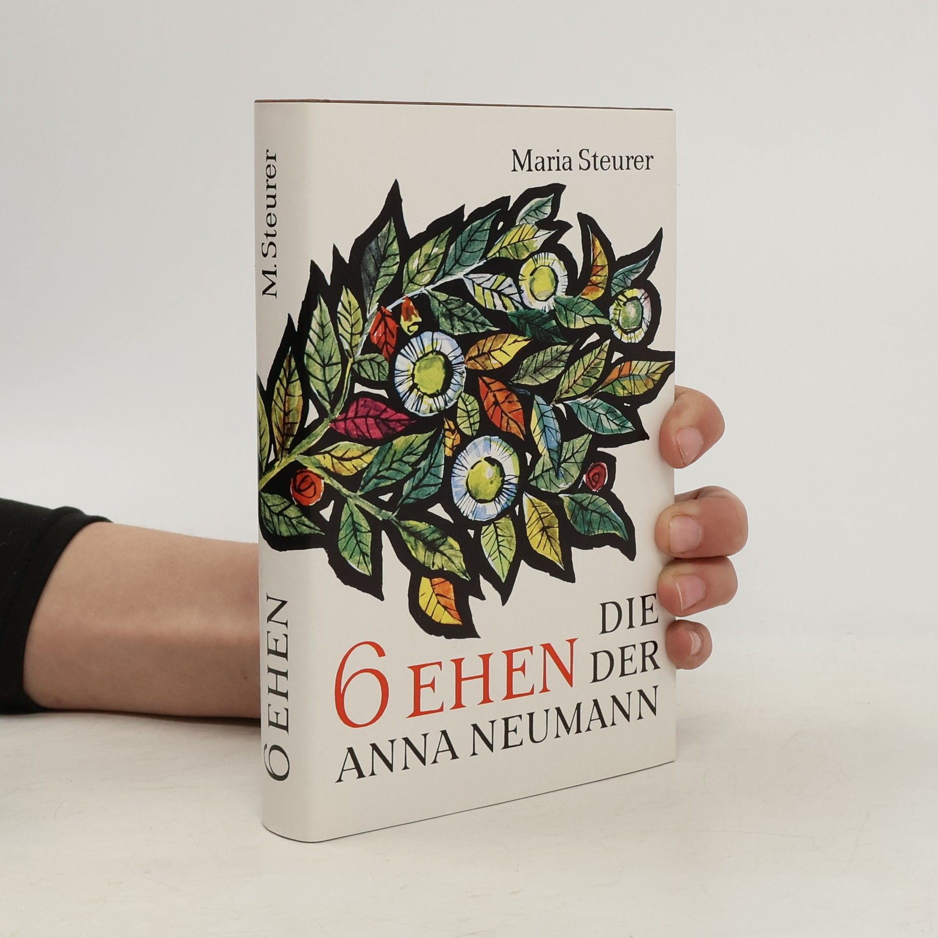 Maria Steurer 6 Ehen der Anna Neumann