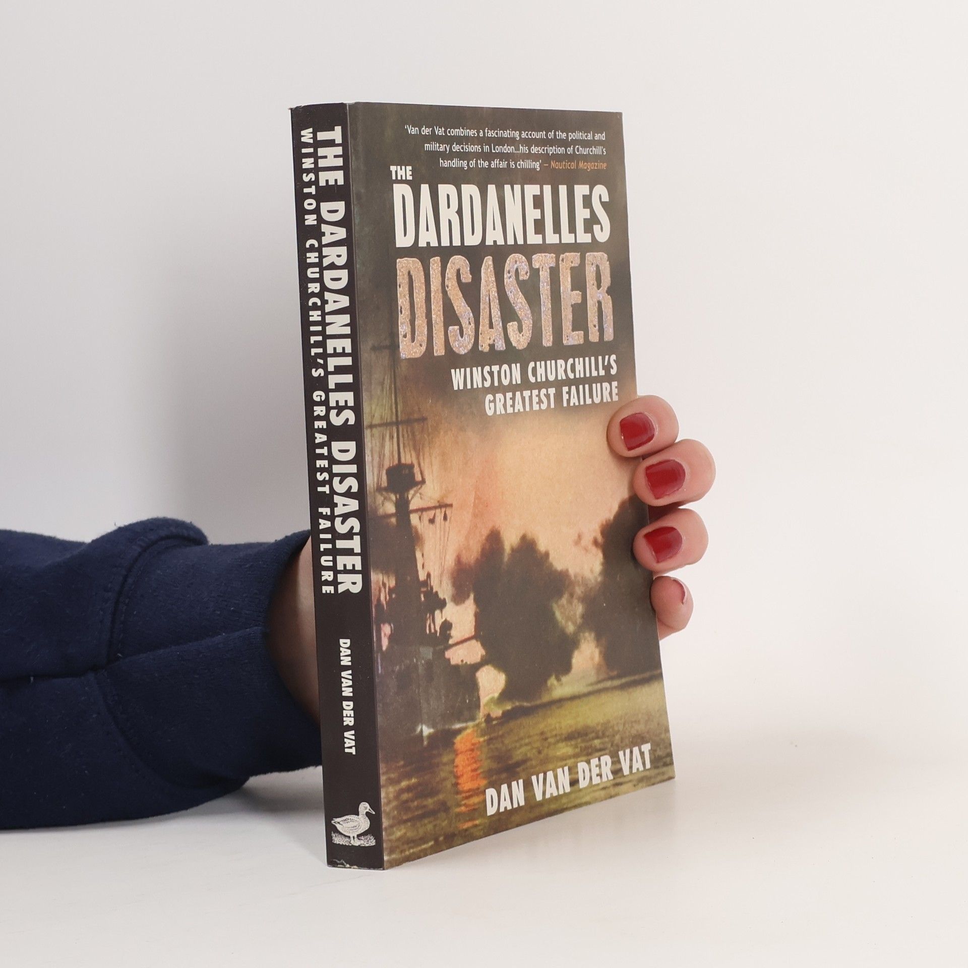 Dan van der Vat The Dardanelles Disaster
