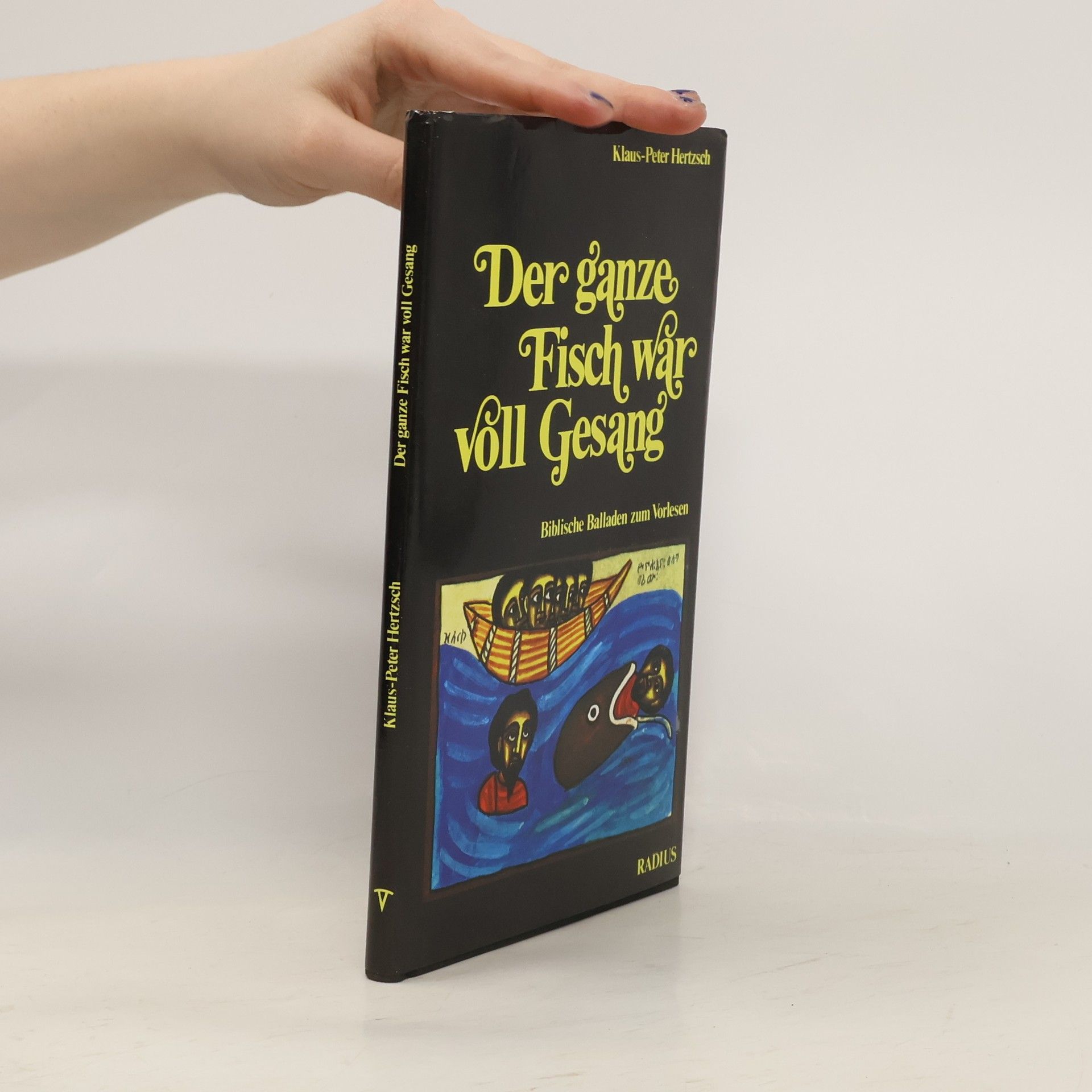 Klaus Hertzsch Der ganze Fisch war voll Gesang