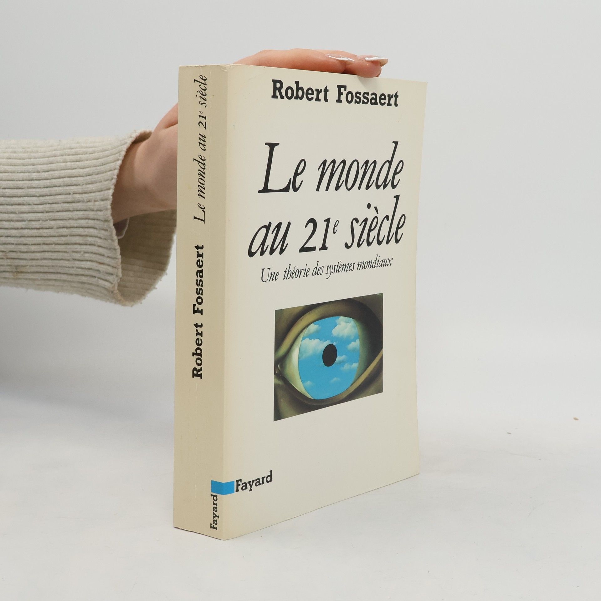Robert Fossaert Le monde au 21e siècle
