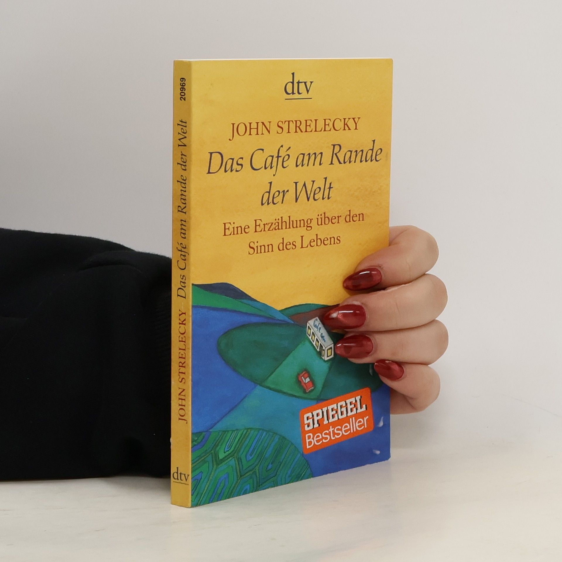 John Strelecky Das Café am Rande der Welt