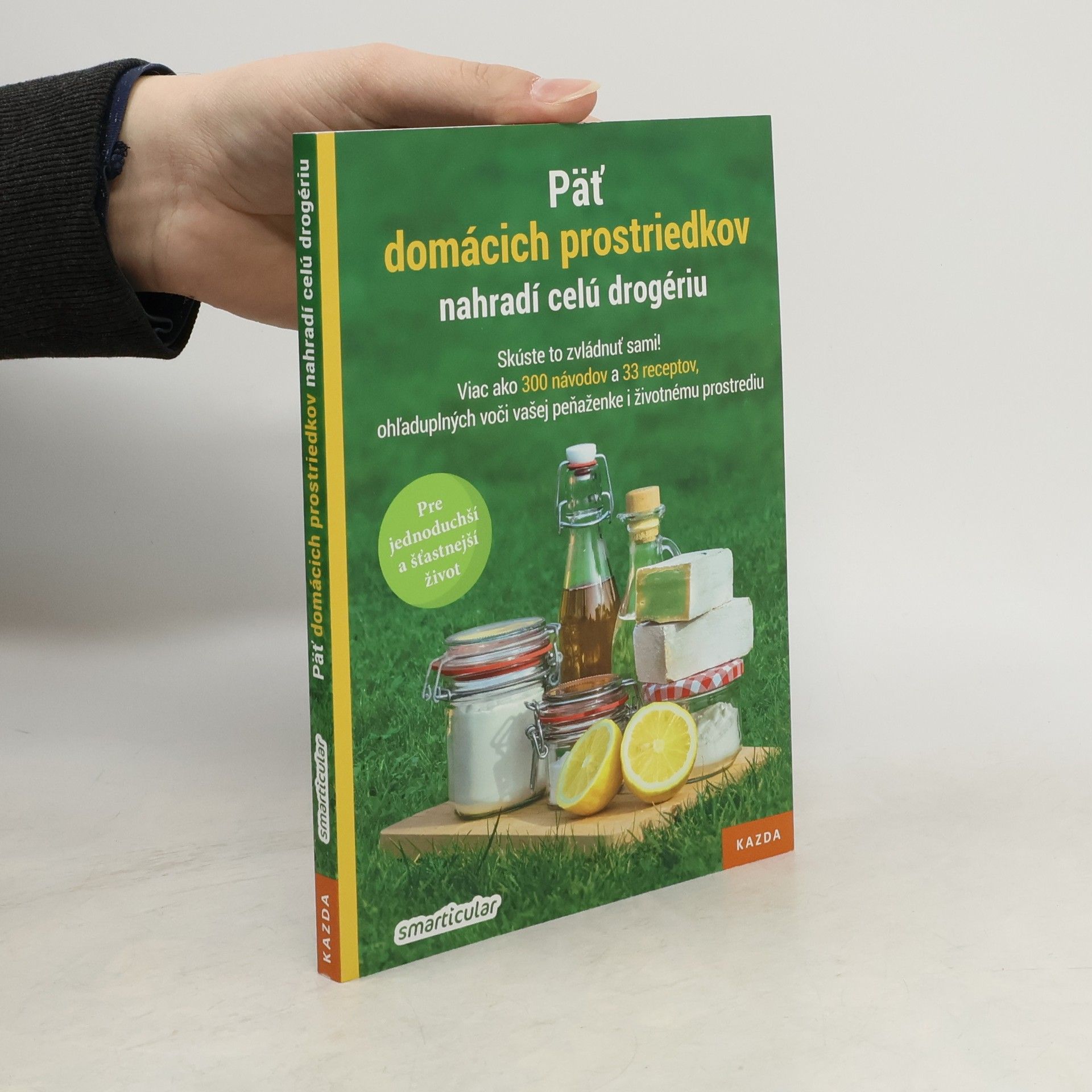 Autores varios Päť domácich prostriedkov nahradí celú drogériu