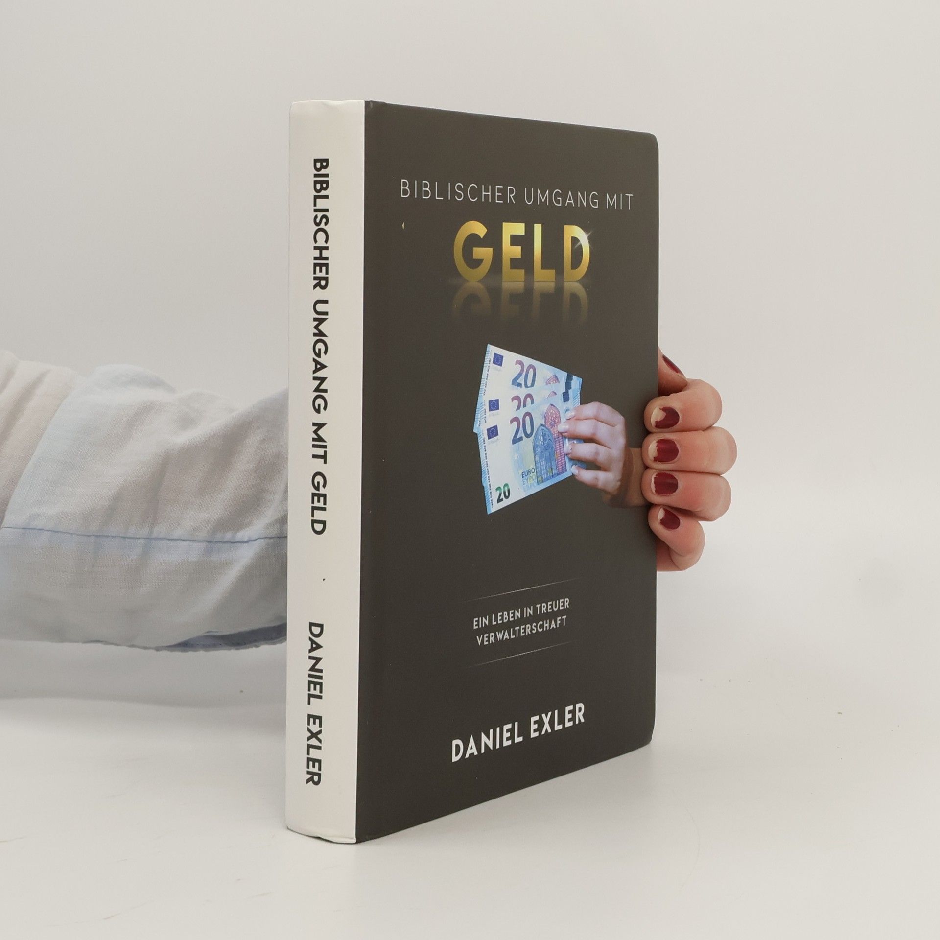Daniel Exler Biblischer umgang mit Geld