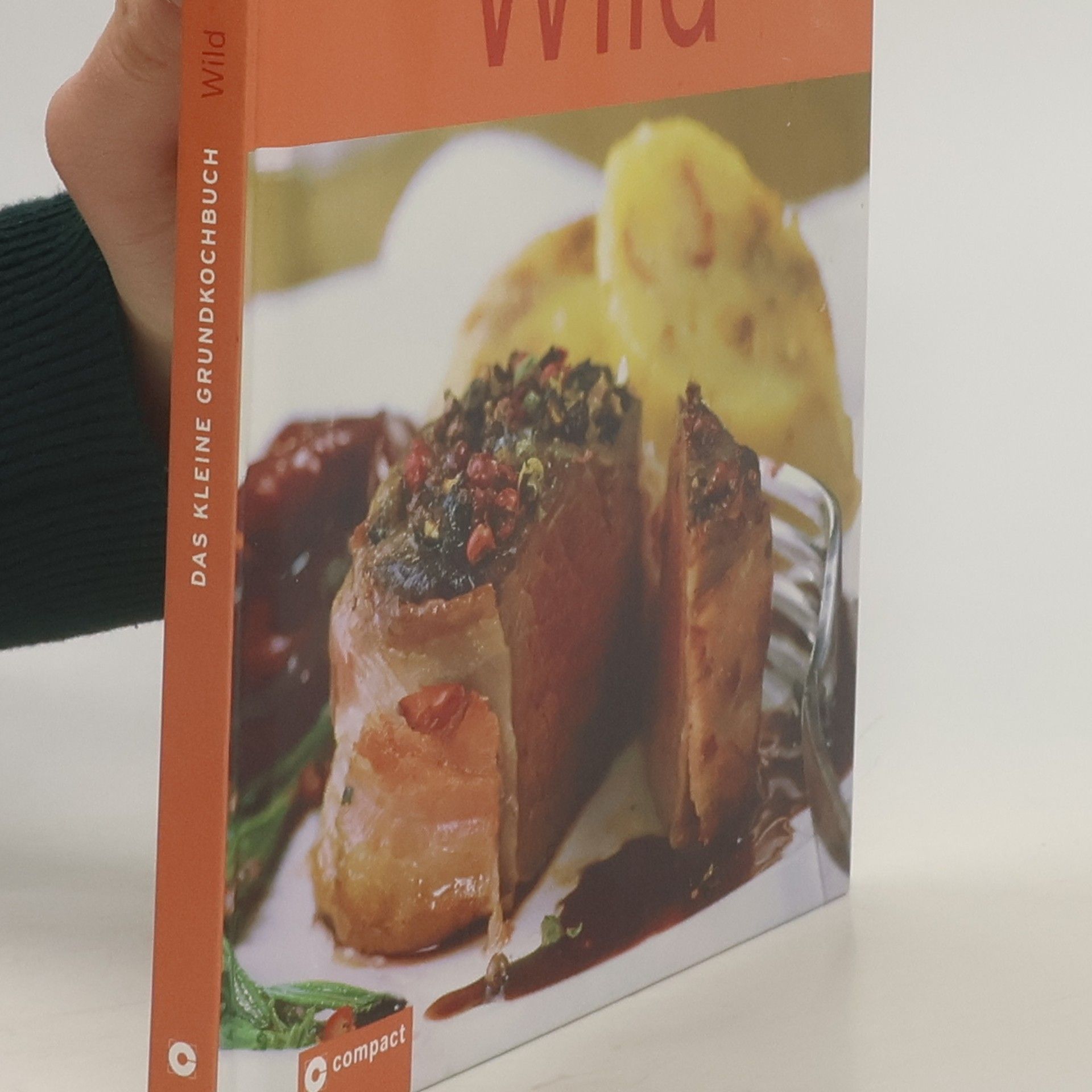 Angela Sendlinger Das kleine Grundkochbuch - Wild