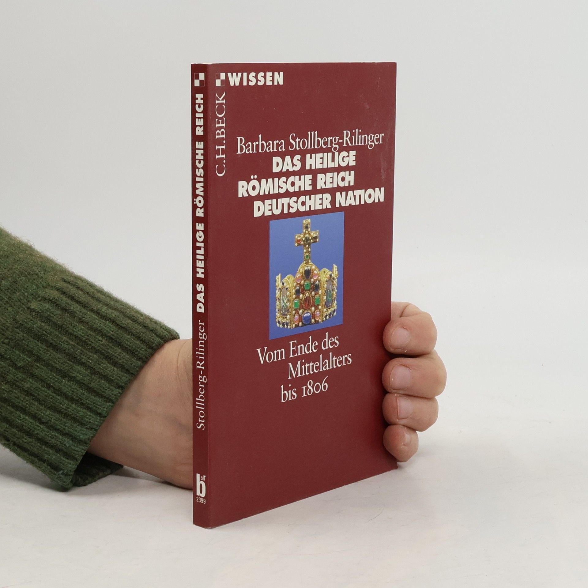 Barbara Stollberg-Rilinger Das Heilige Römische Reich Deutscher Nation