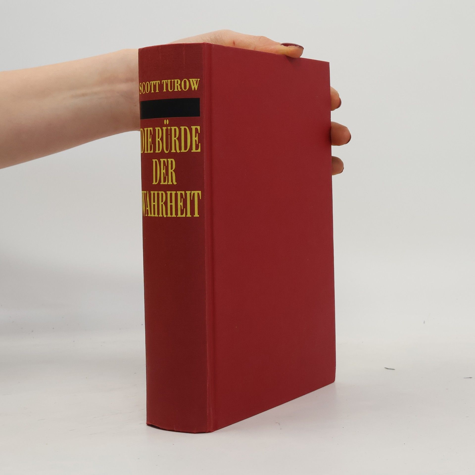 Scott Turow Die bürde der Fahrheit